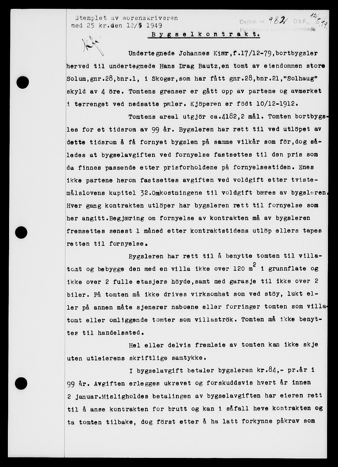 Holmestrand sorenskriveri, SAKO/A-67/G/Ga/Gaa/L0066: Pantebok nr. A-66, 1949-1949, Dagboknr: 982/1949