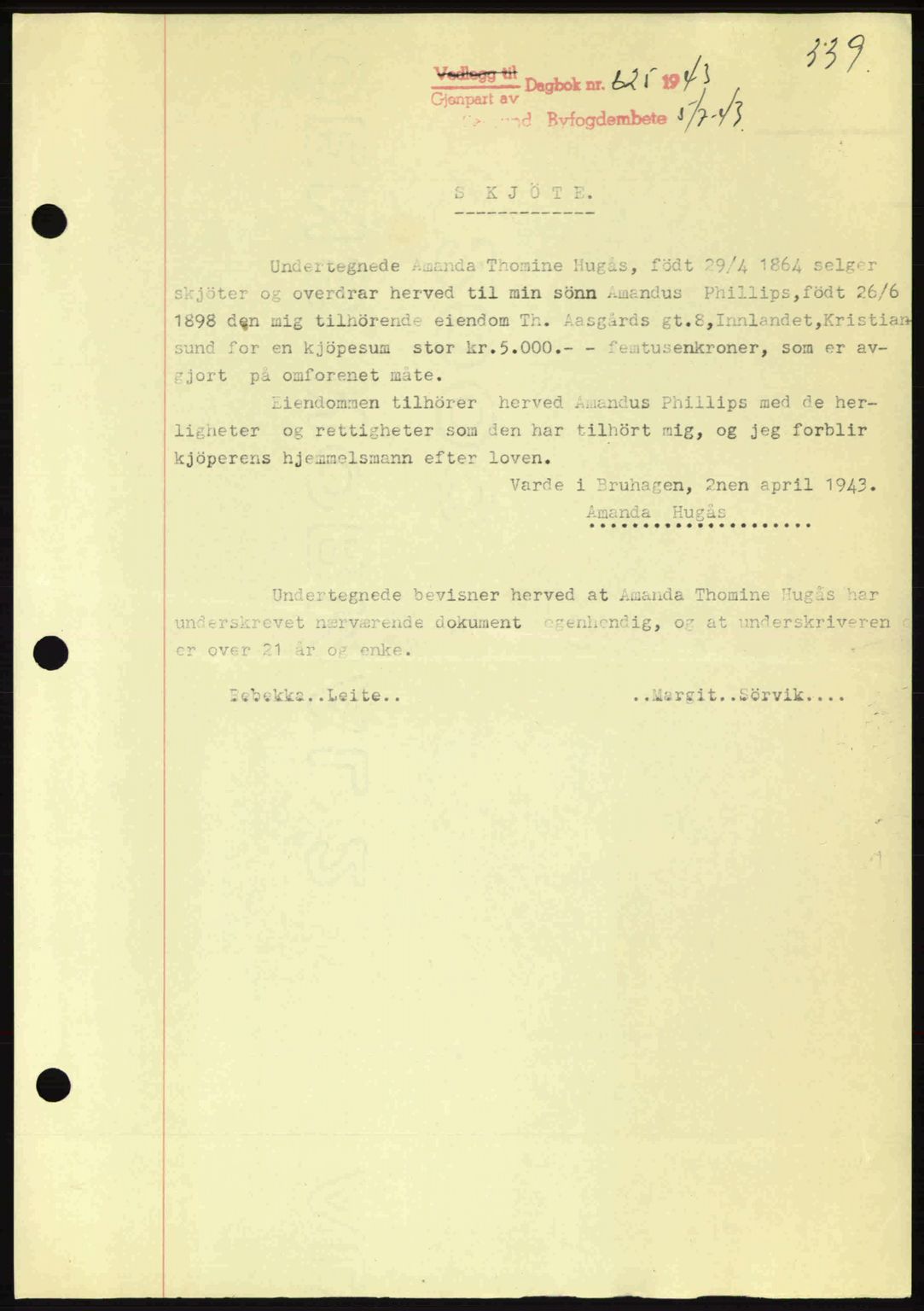 Kristiansund byfogd, AV/SAT-A-4587/A/27: Pantebok nr. 34, 1941-1945, Dagboknr: 625/1943