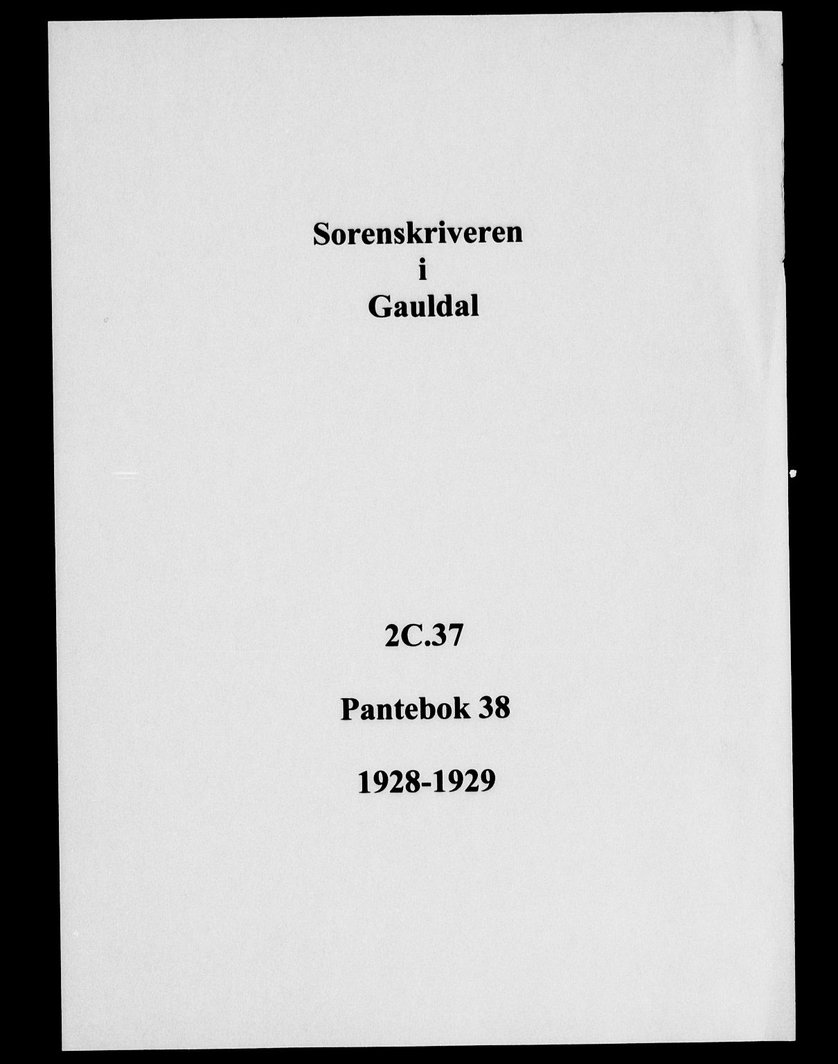 Gauldal sorenskriveri, SAT/A-0014/1/2/2C/L0037: Pantebok nr. 38, 1928-1929