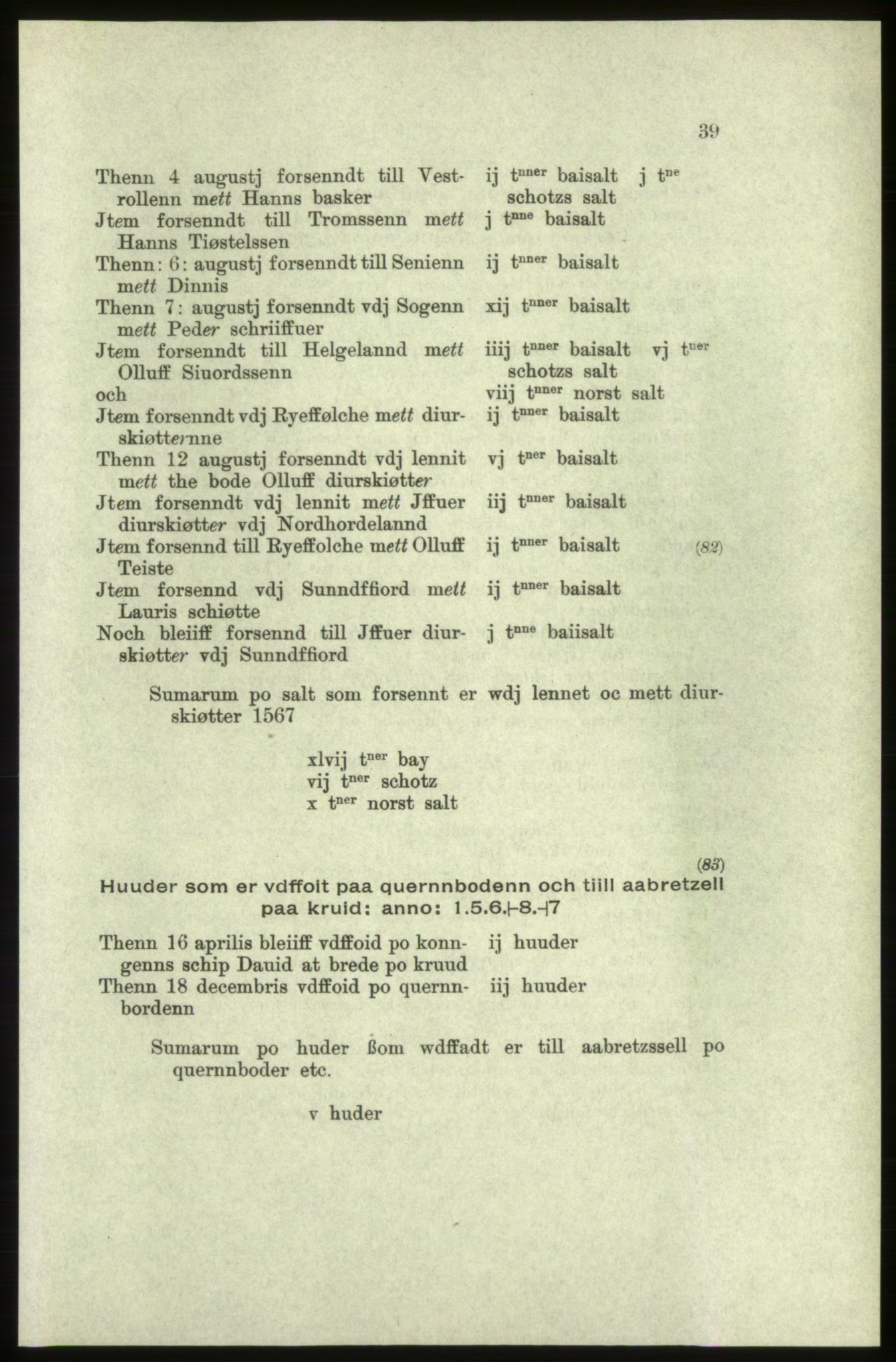 Publikasjoner utgitt av Arkivverket, PUBL/PUBL-001/C/0005: Bind 5: Rekneskap for Bergenhus len 1566-1567: B. Utgift C. Dei nordlandske lena og Finnmark D. Ekstrakt, 1566-1567, s. 39