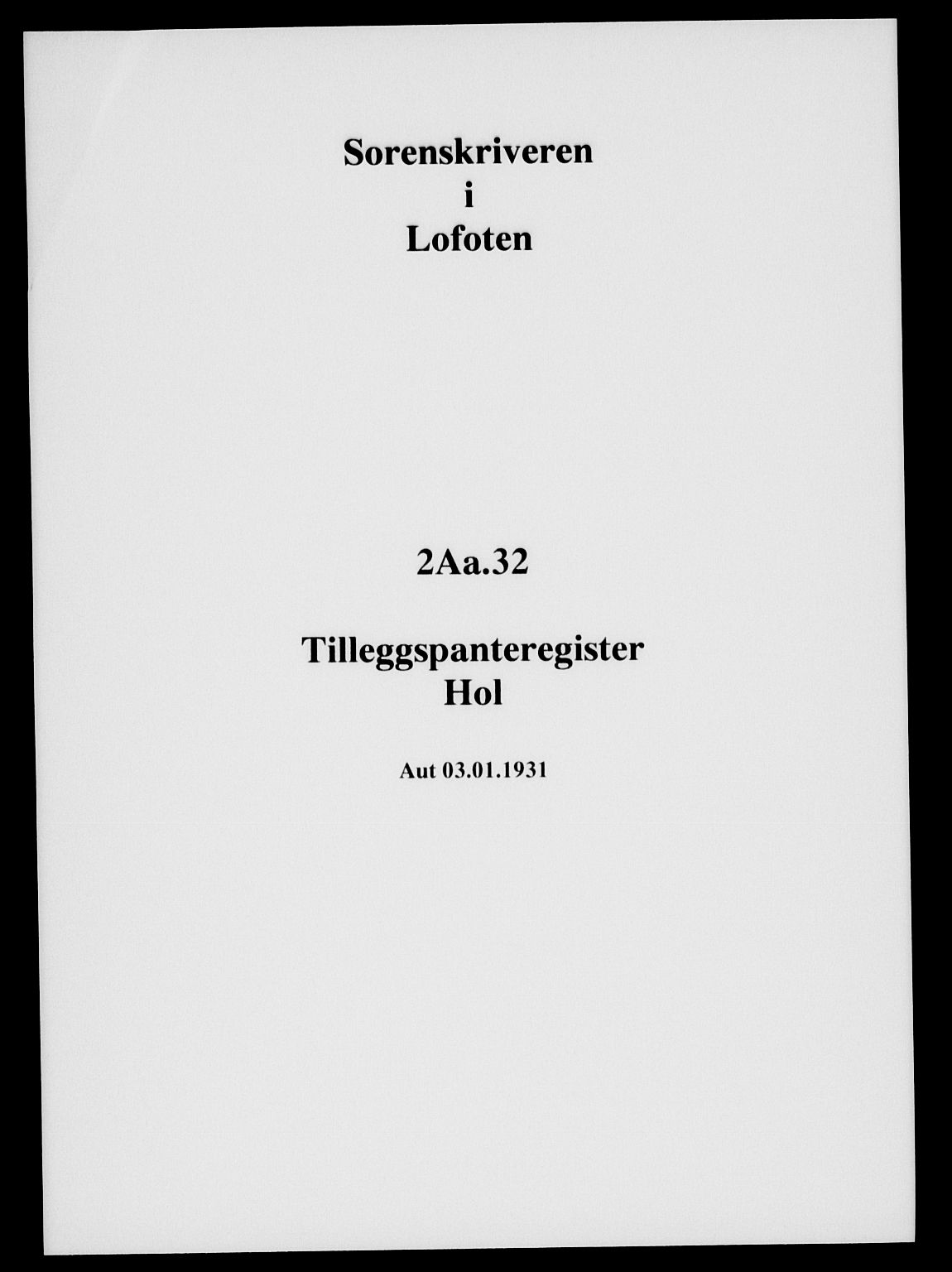 Lofoten sorenskriveri, SAT/A-0017/1/2/2A/L0032: Panteregister nr. 32