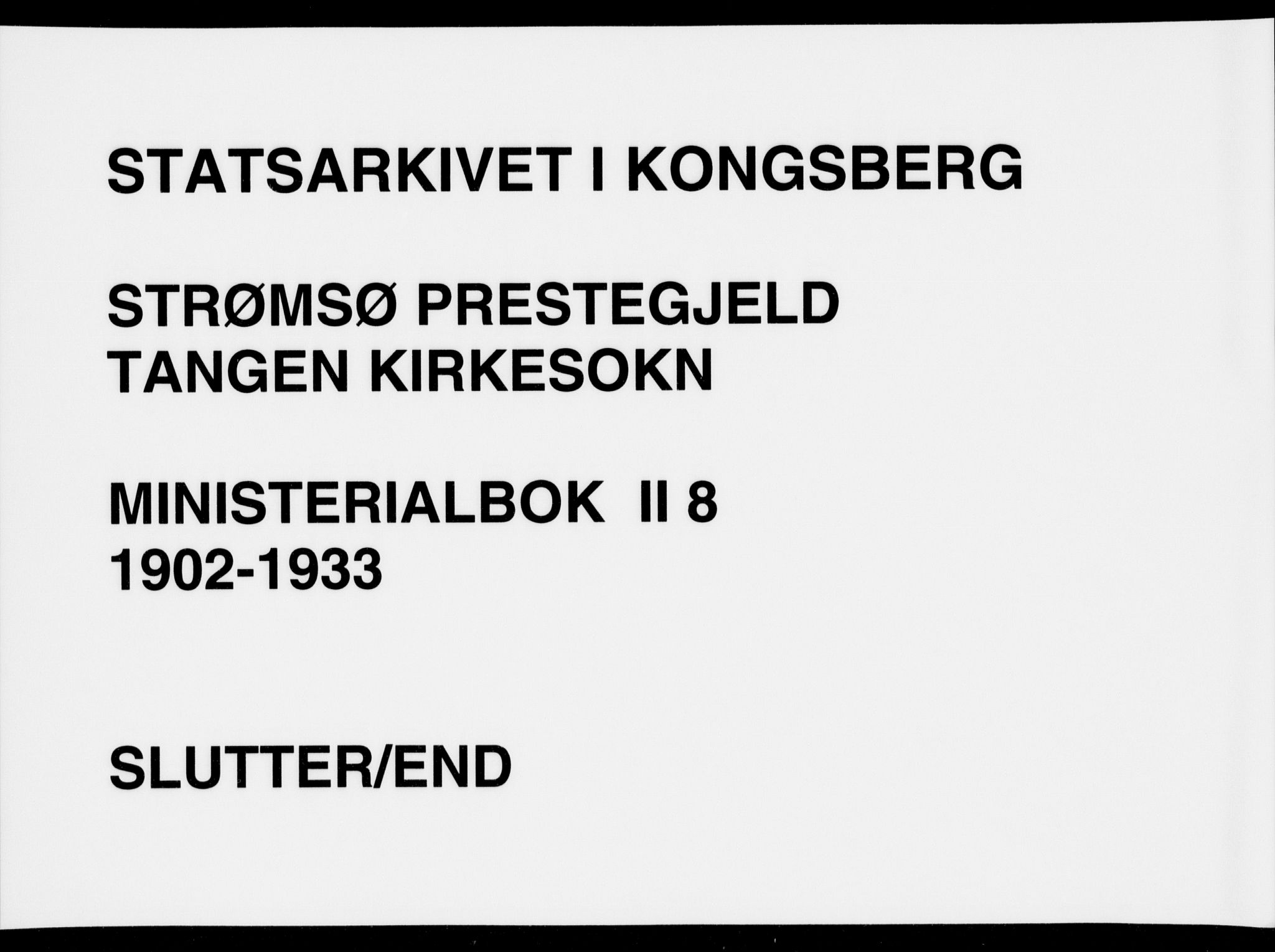 Strømsø kirkebøker, AV/SAKO-A-246/F/Fb/L0008: Ministerialbok nr. II 8, 1902-1933