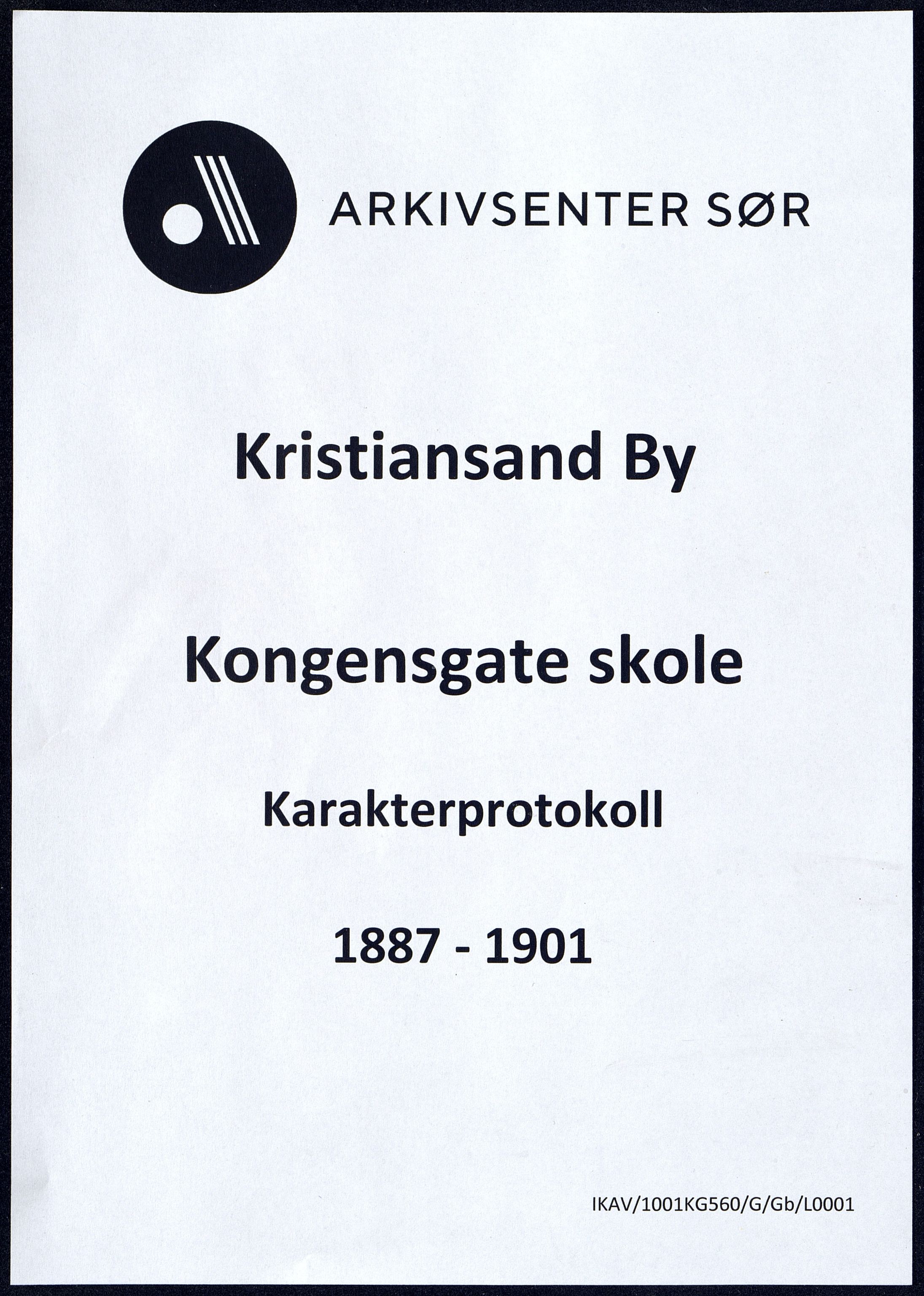 Kristiansand By - Kongensgate Skole, ARKSOR/1001KG560/G/Gb/L0001/0001: Karakterprotokoller / Karakterprotokoll, 1887-1901