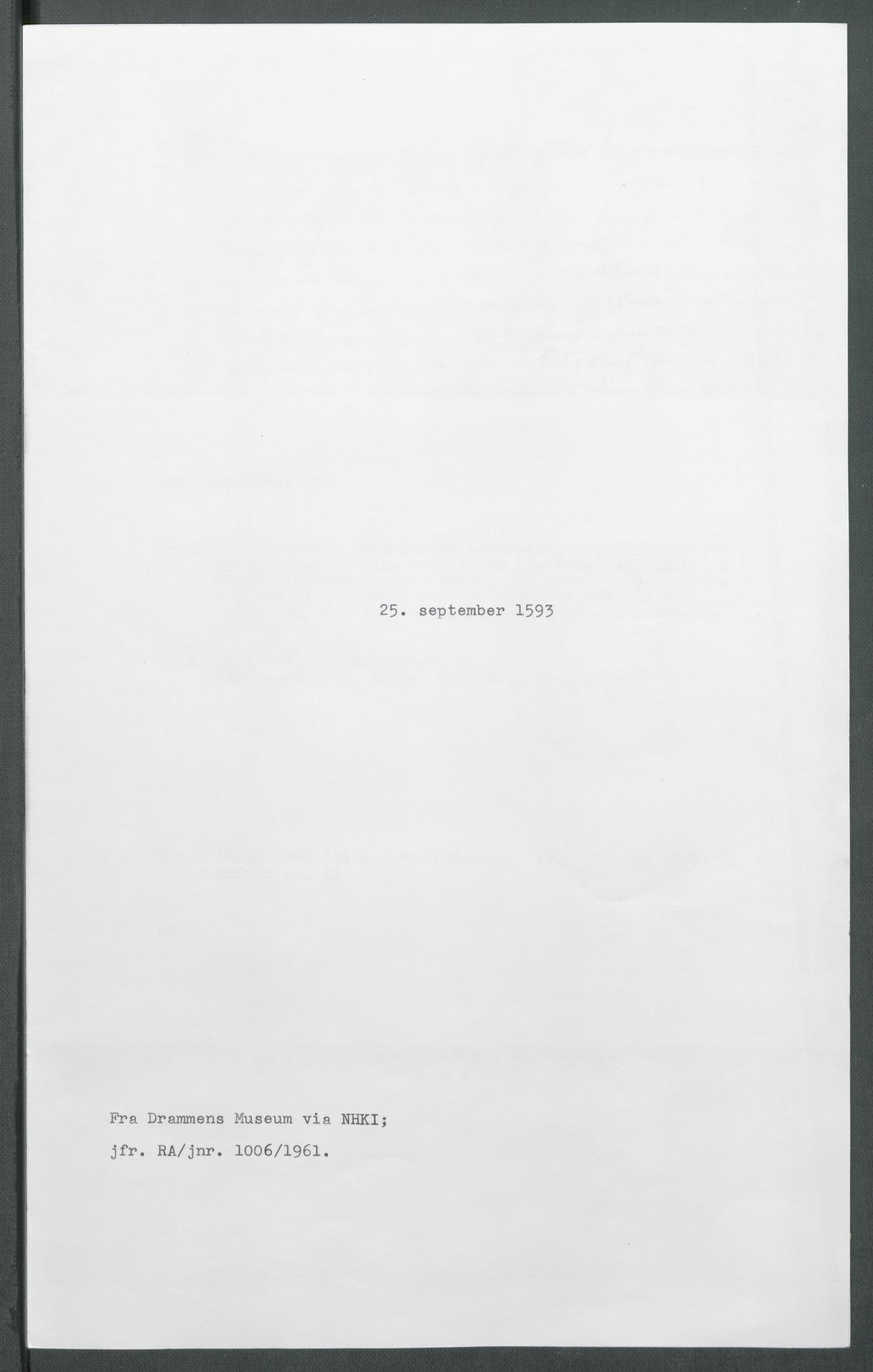 Riksarkivets diplomsamling, RA/EA-5965/F02/L0097: Dokumenter, 1593, s. 70
