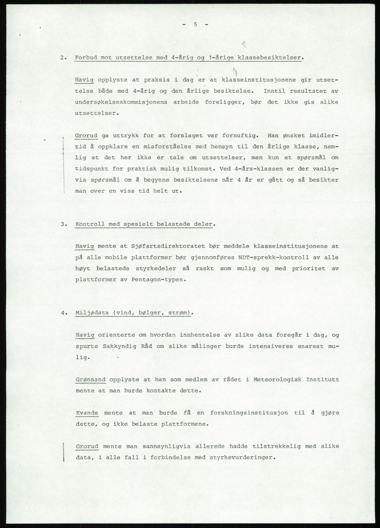 Justisdepartementet, Granskningskommisjonen ved Alexander Kielland-ulykken 27.3.1980, AV/RA-S-1165/D/L0013: H Sjøfartsdirektoratet og Skipskontrollen (H25-H43, H45, H47-H48, H50, H52)/I Det norske Veritas (I34, I41, I47), 1980-1981, s. 13