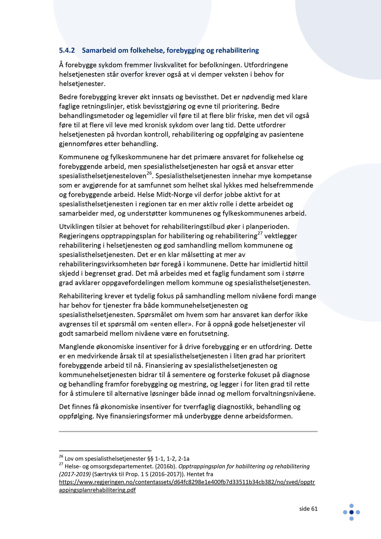 Klæbu Kommune, TRKO/KK/05-UOm/L009: Utvalg for omsorg - Møtedokumenter, 2018, s. 287