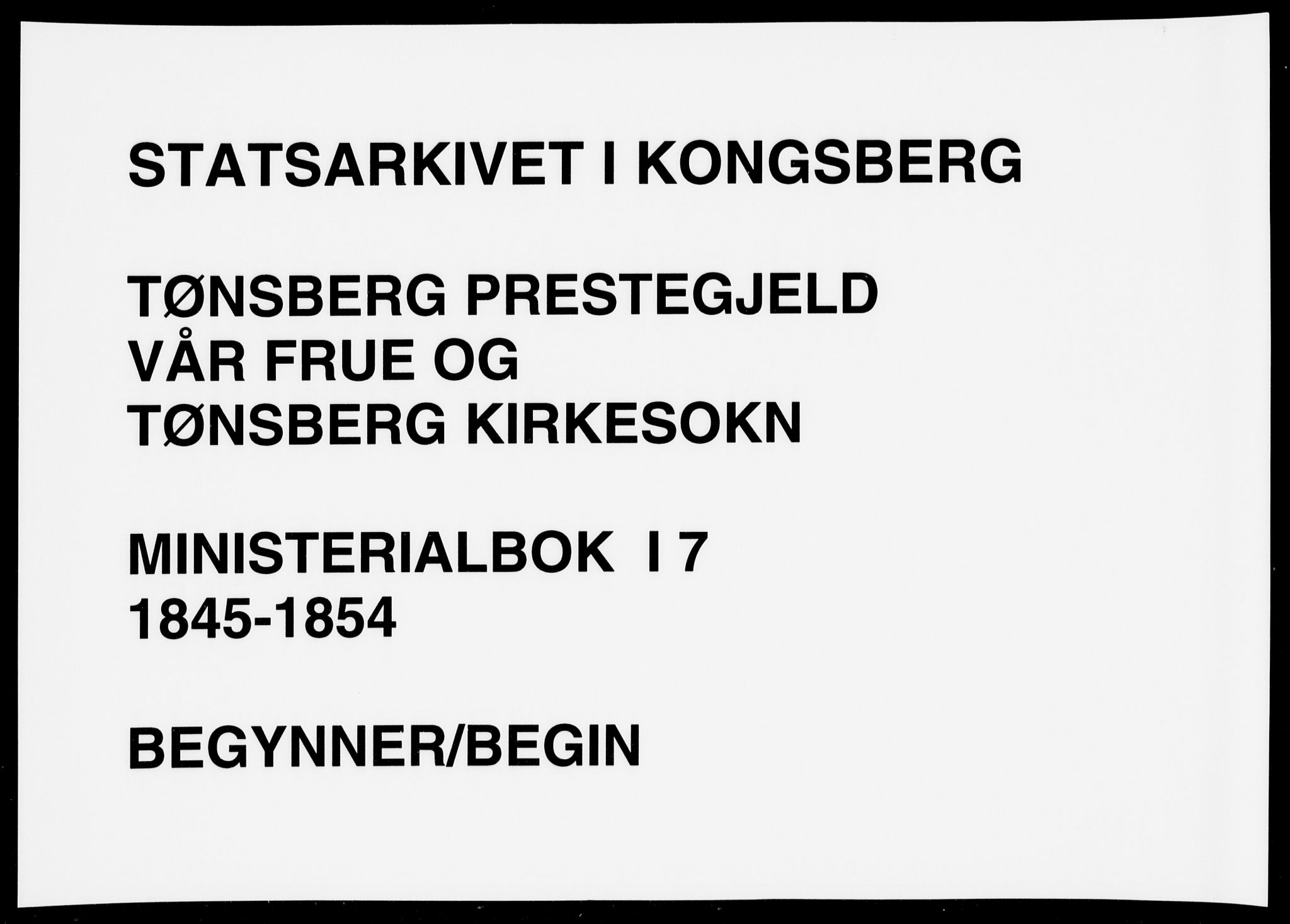 Tønsberg kirkebøker, AV/SAKO-A-330/F/Fa/L0007: Ministerialbok nr. I 7, 1845-1854