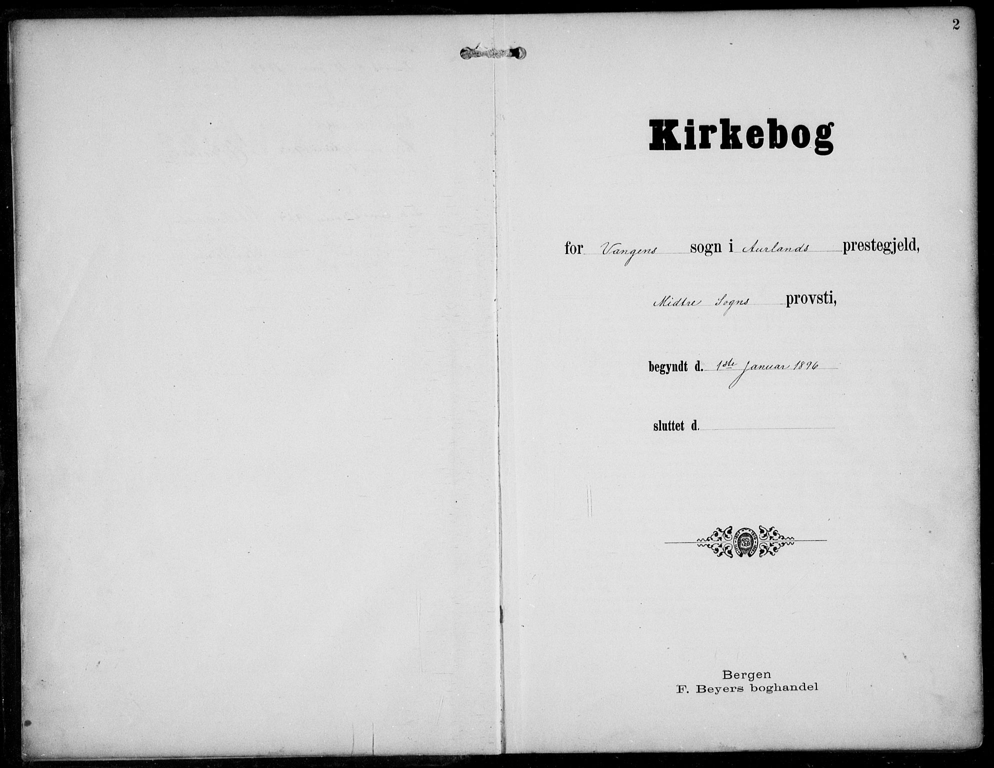 Aurland sokneprestembete, SAB/A-99937/H/Hb/Hba/L0003: Klokkerbok nr. A 3, 1896-1939, s. 2