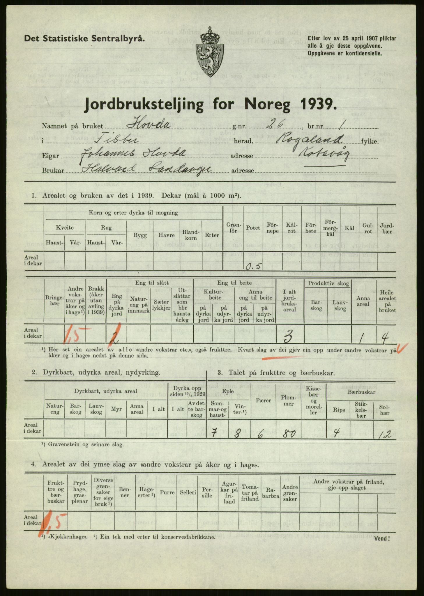 Statistisk sentralbyrå, Næringsøkonomiske emner, Jordbruk, skogbruk, jakt, fiske og fangst, AV/RA-S-2234/G/Gb/L0184: Rogaland: Årdal, Fister og Hjelmeland, 1939, s. 113