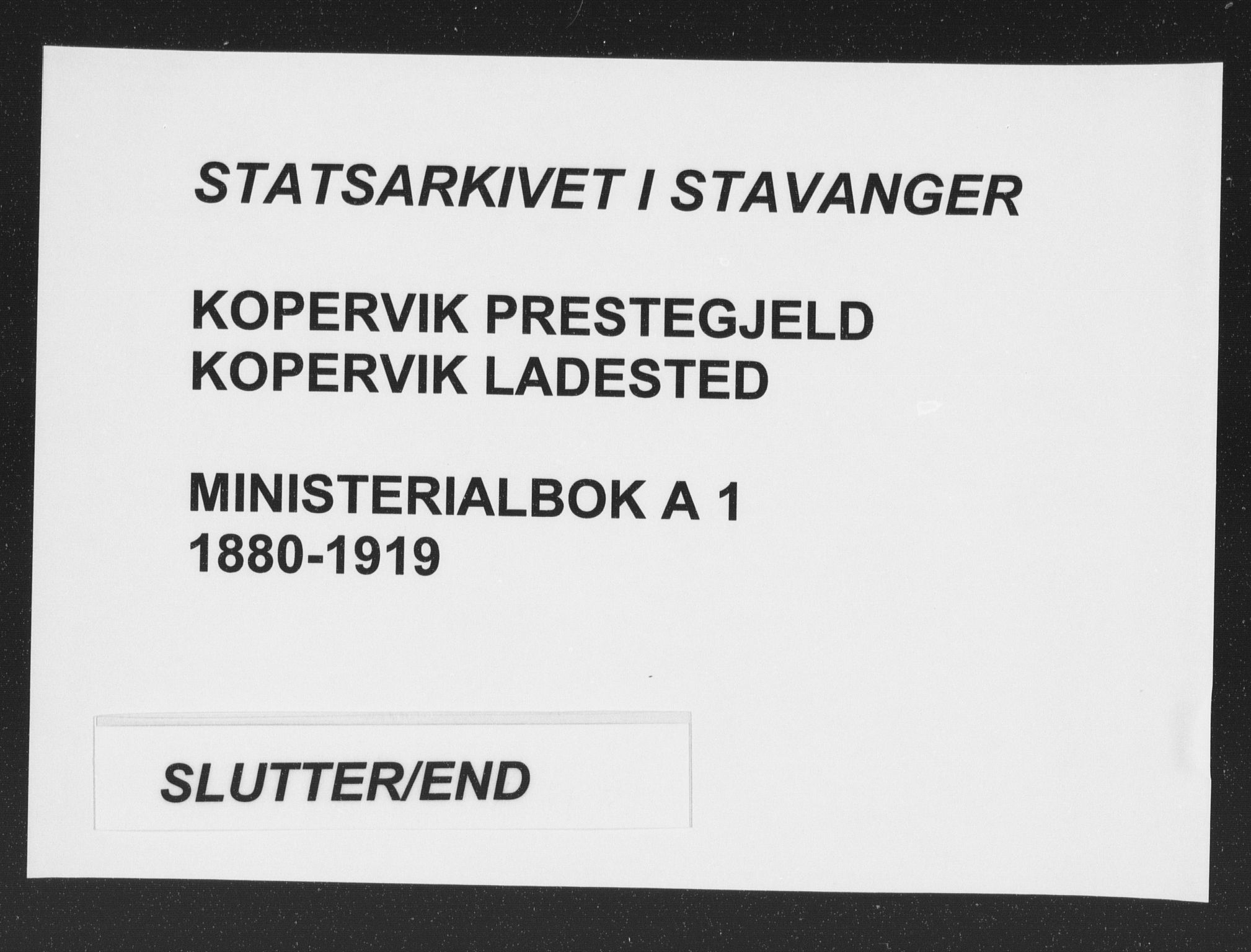 Kopervik sokneprestkontor, AV/SAST-A-101850/H/Ha/Haa/L0001: Ministerialbok nr. A 1, 1880-1919