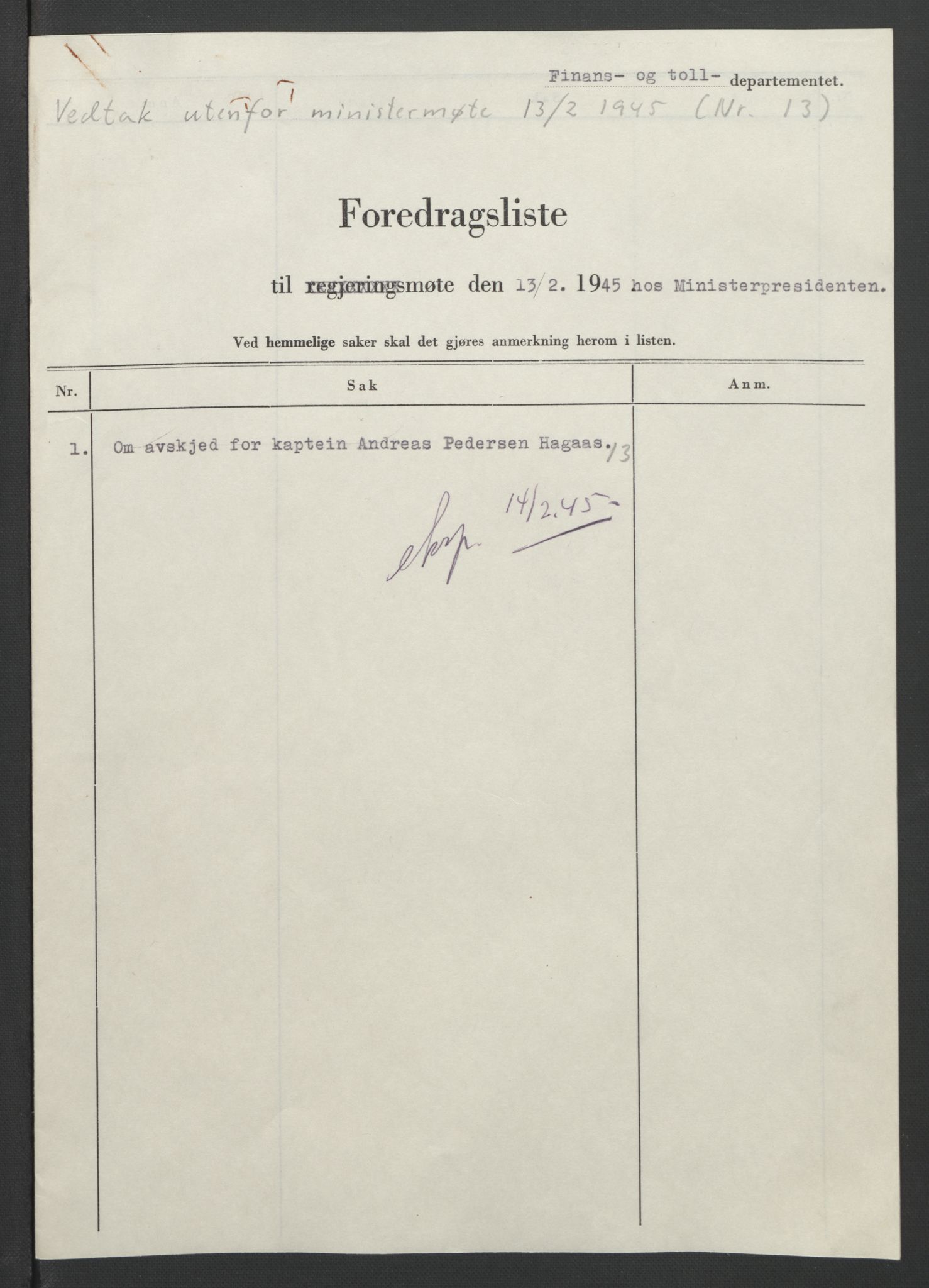 NS-administrasjonen 1940-1945 (Statsrådsekretariatet, de kommisariske statsråder mm), RA/S-4279/D/Db/L0090: Foredrag til vedtak utenfor ministermøte, 1942-1945, s. 617