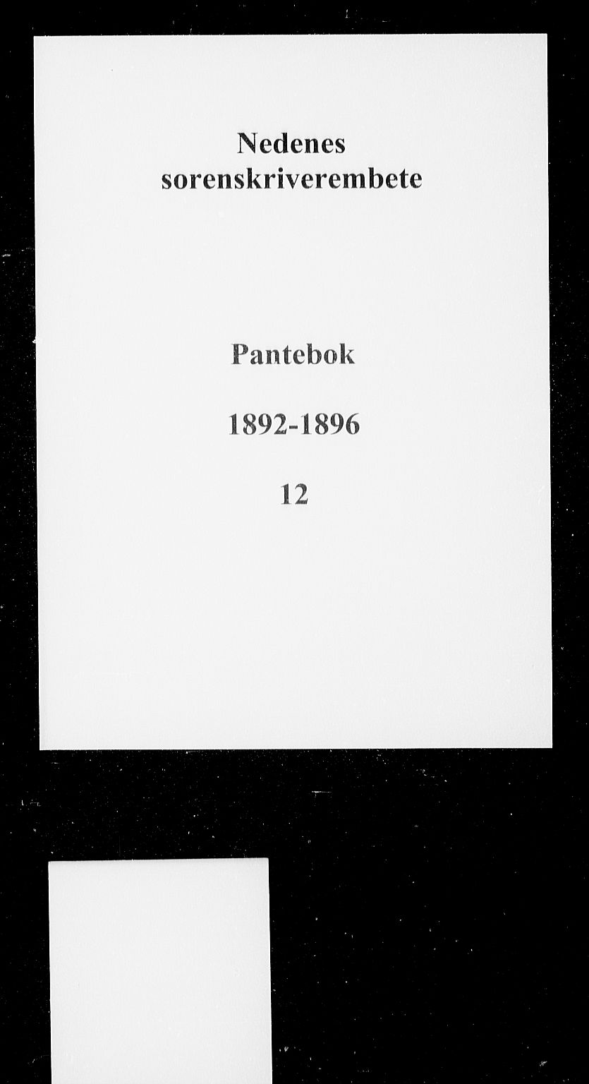 Nedenes sorenskriveri, AV/SAK-1221-0006/G/Gb/Gba/L0015: Pantebok nr. 12, 1892-1896