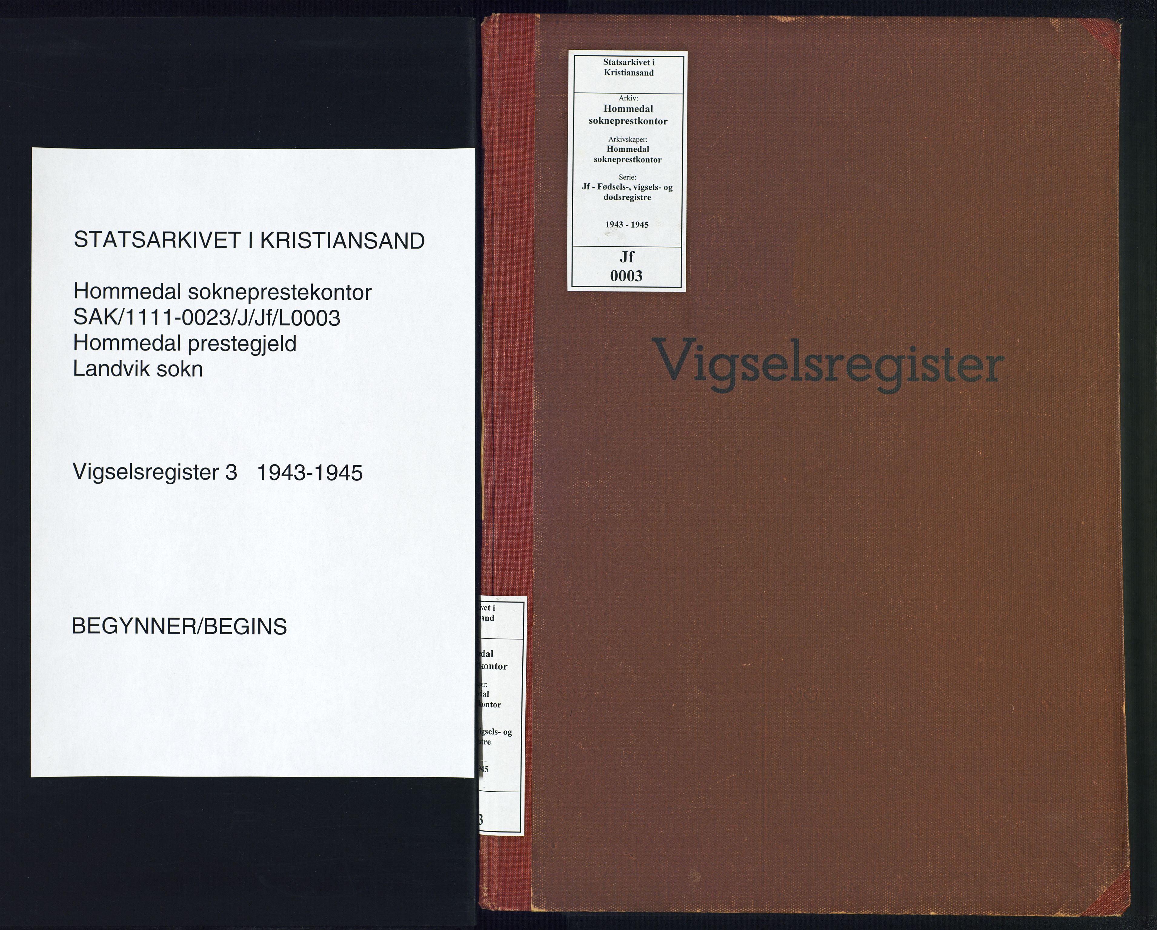 Hommedal sokneprestkontor, SAK/1111-0023/J/Jf/L0003: Vigselsregister nr. 3, 1943-1945