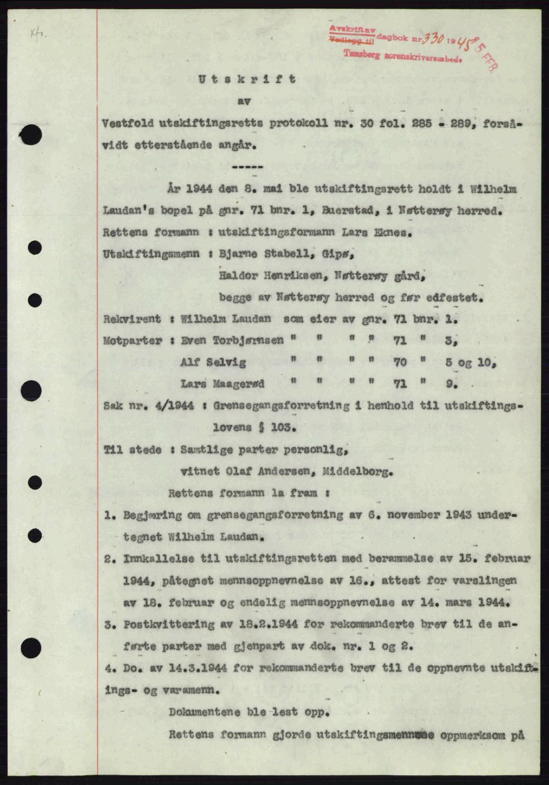 Tønsberg sorenskriveri, AV/SAKO-A-130/G/Ga/Gaa/L0016: Pantebok nr. A16, 1944-1945, Dagboknr: 330/1945