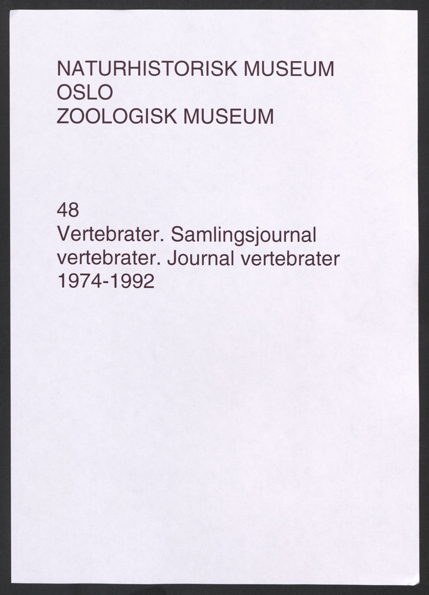 Naturhistorisk museum (Oslo), NHMO/-/5, 1974-1992