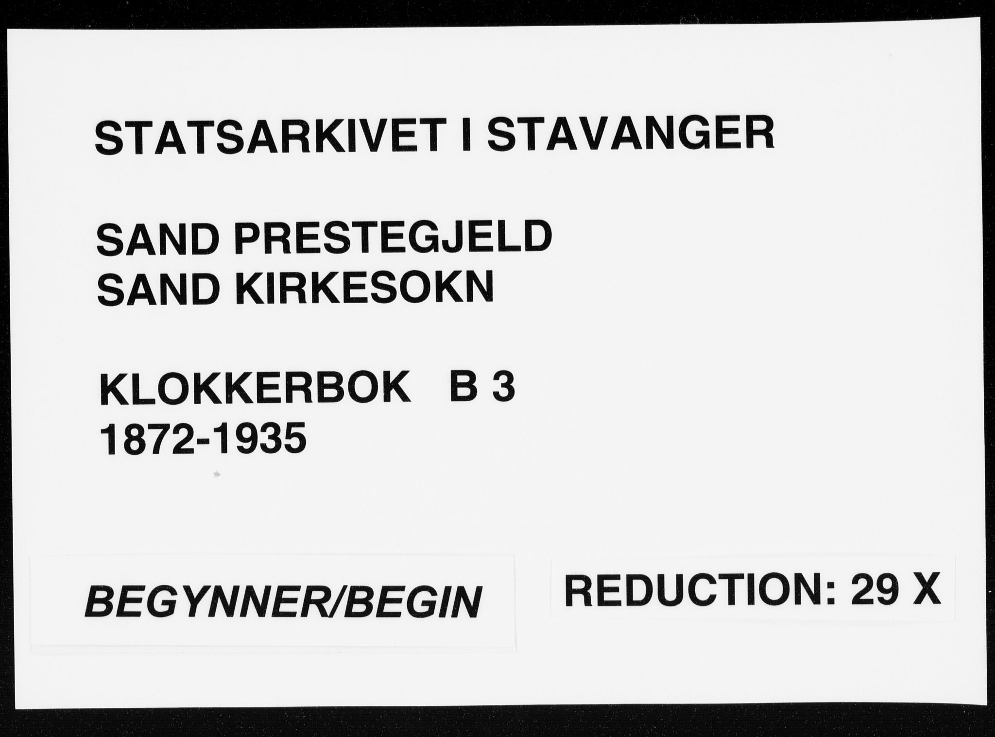 Sand sokneprestkontor, SAST/A-101848/01/IV/L0003: Klokkerbok nr. B 3, 1872-1935