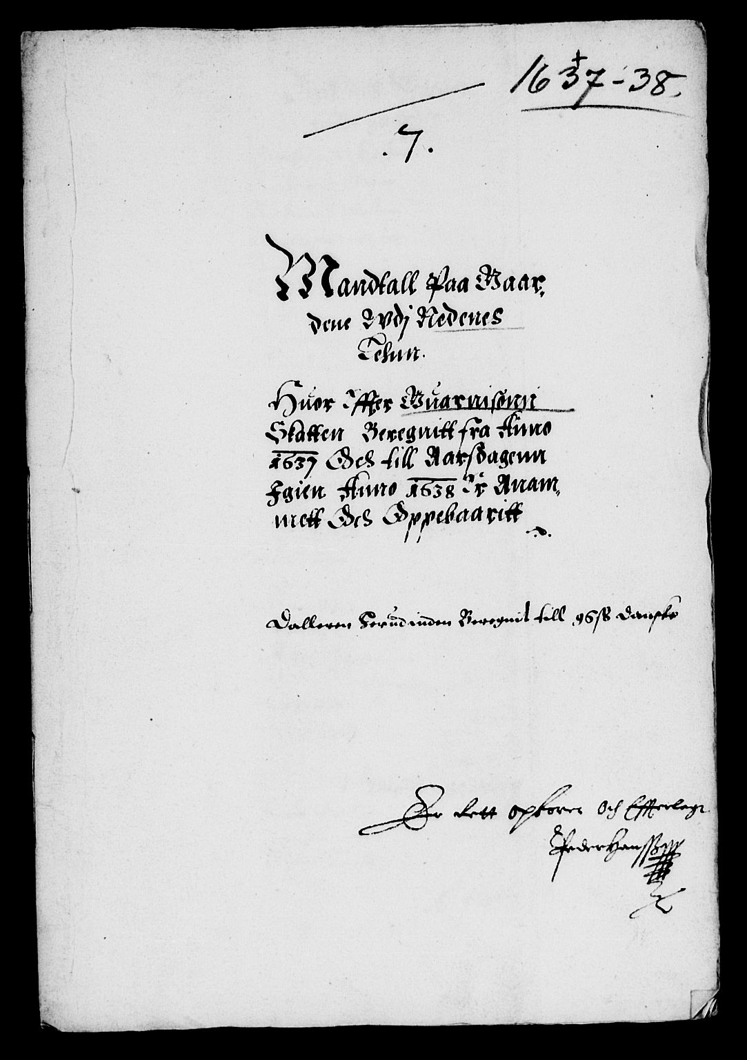 Rentekammeret inntil 1814, Reviderte regnskaper, Lensregnskaper, AV/RA-EA-5023/R/Rb/Rbq/L0026: Nedenes len. Mandals len. Råbyggelag., 1636-1638