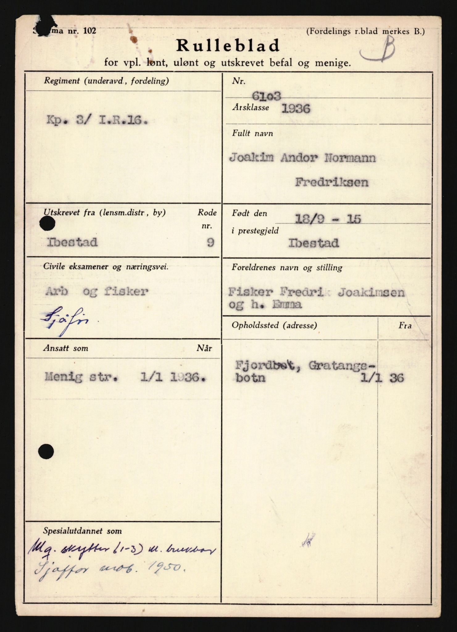 Forsvaret, Troms infanteriregiment nr. 16, AV/RA-RAFA-3146/P/Pa/L0020: Rulleblad for regimentets menige mannskaper, årsklasse 1936, 1936, s. 259