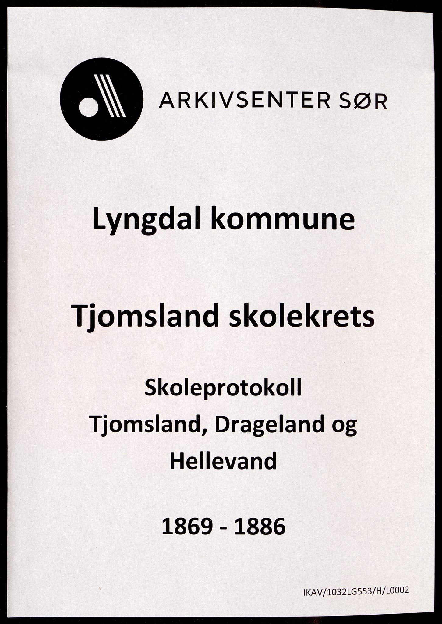 Lyngdal kommune - Tjomsland Skolekrets, IKAV/1032LG553/H/L0002: Skoleprotokoll (d), 1869-1886