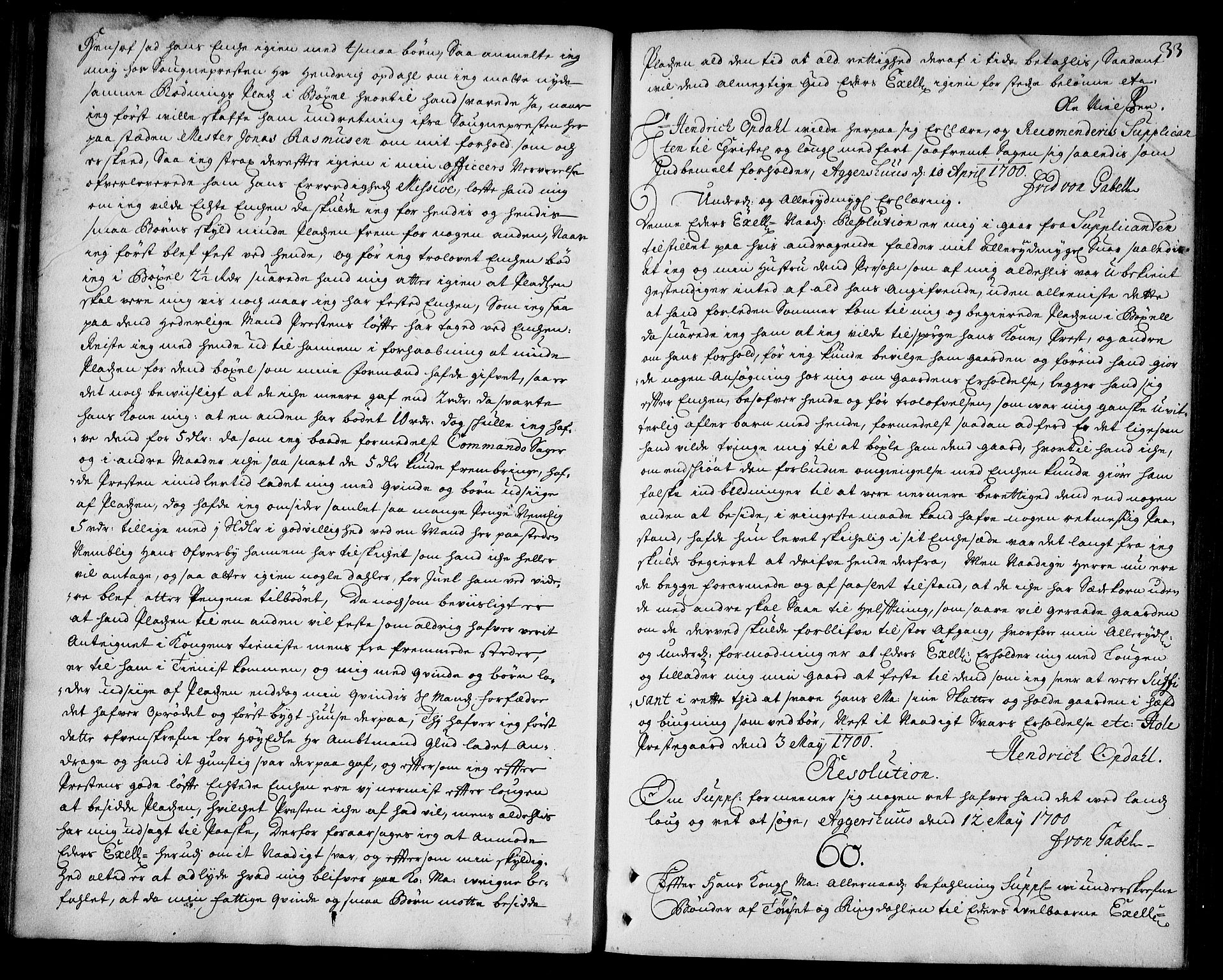 Stattholderembetet 1572-1771, AV/RA-EA-2870/Ad/L0006: Supplikasjons- og resolusjonsprotokoll, 1699-1706, s. 32b-33a