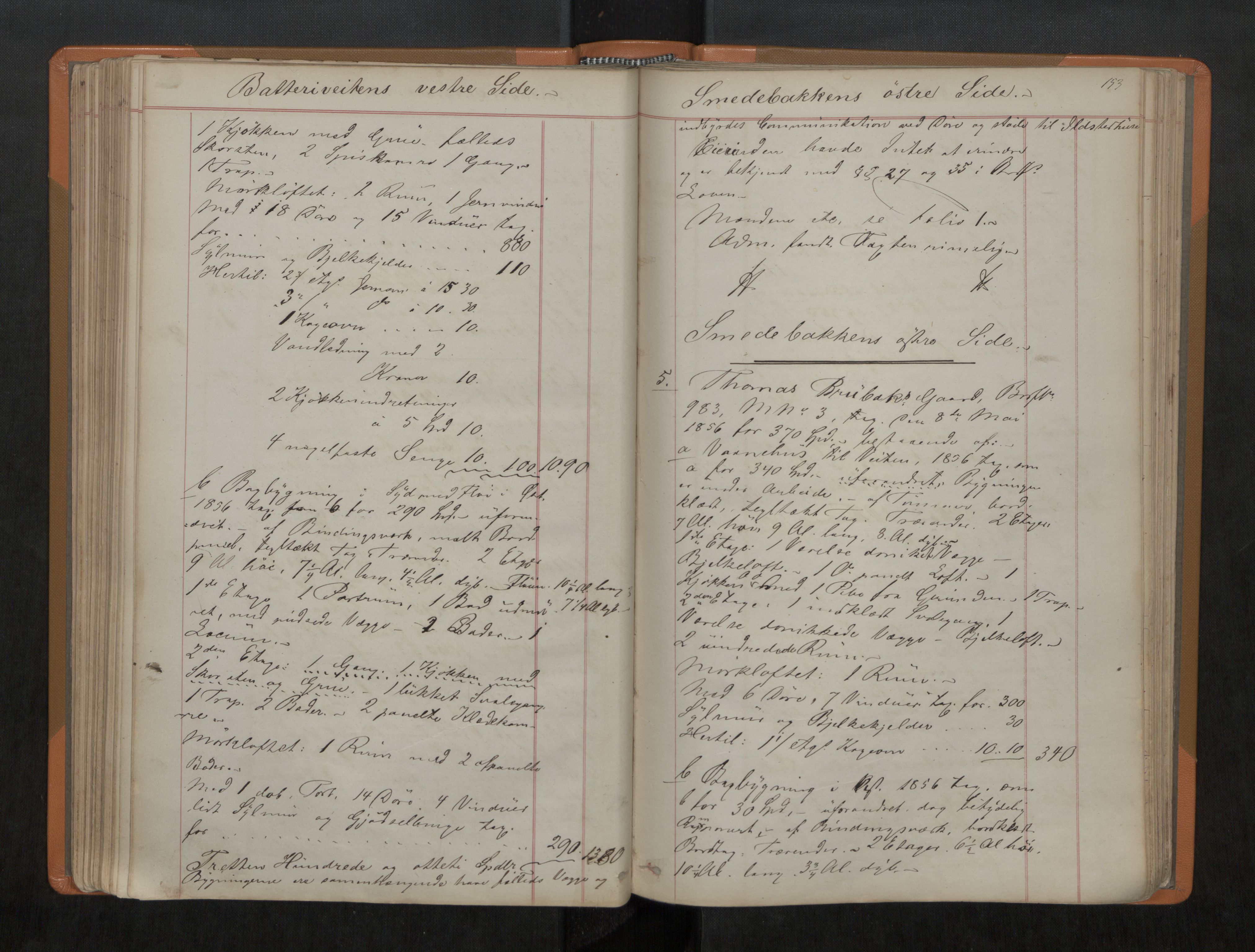 Norges Brannkasse Trondheim magistrat, AV/SAT-A-5590/Fa/L0042: Branntakstprotokoll D, 1867-1883, s. 153
