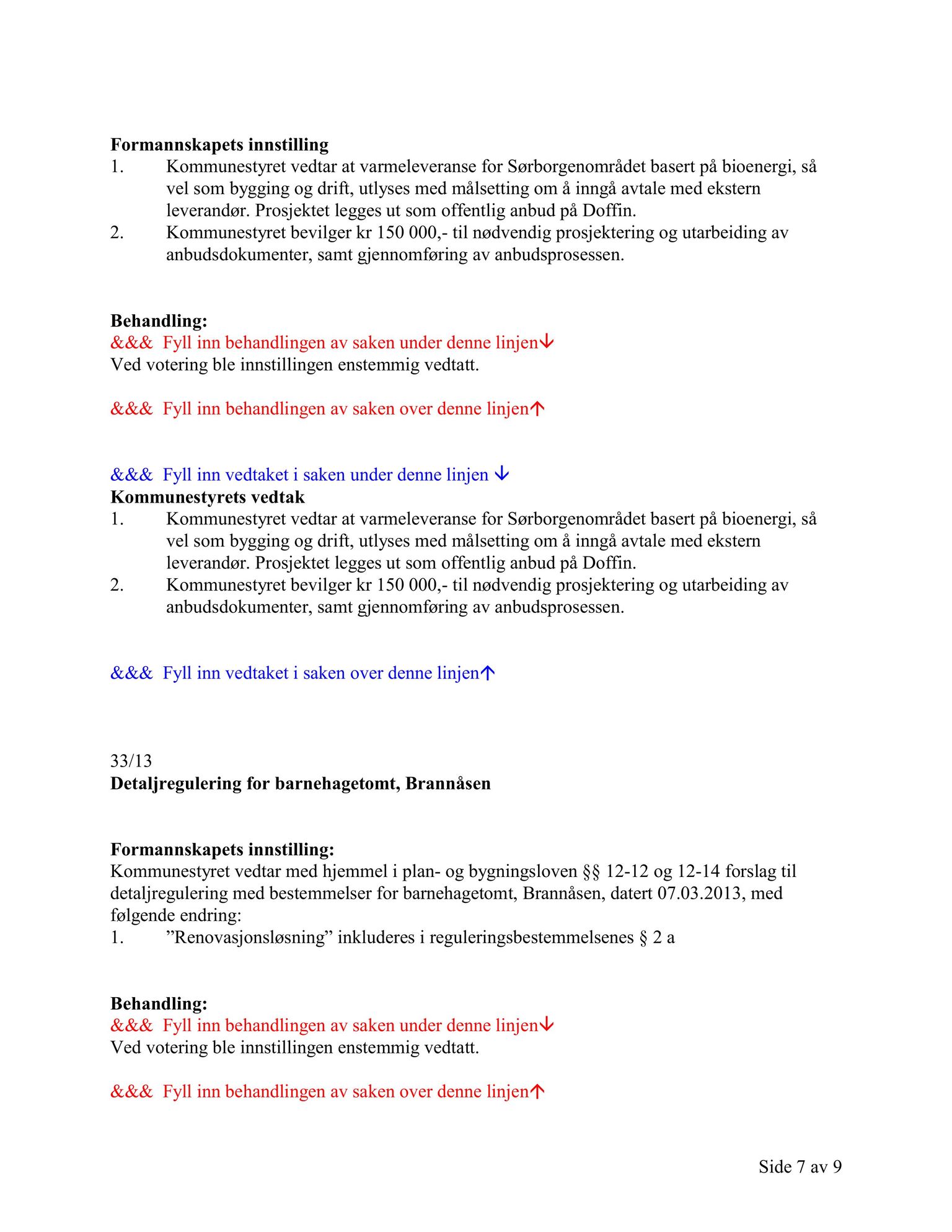 Klæbu Kommune, TRKO/KK/01-KS/L006: Kommunestyret - Møtedokumenter, 2013, s. 822