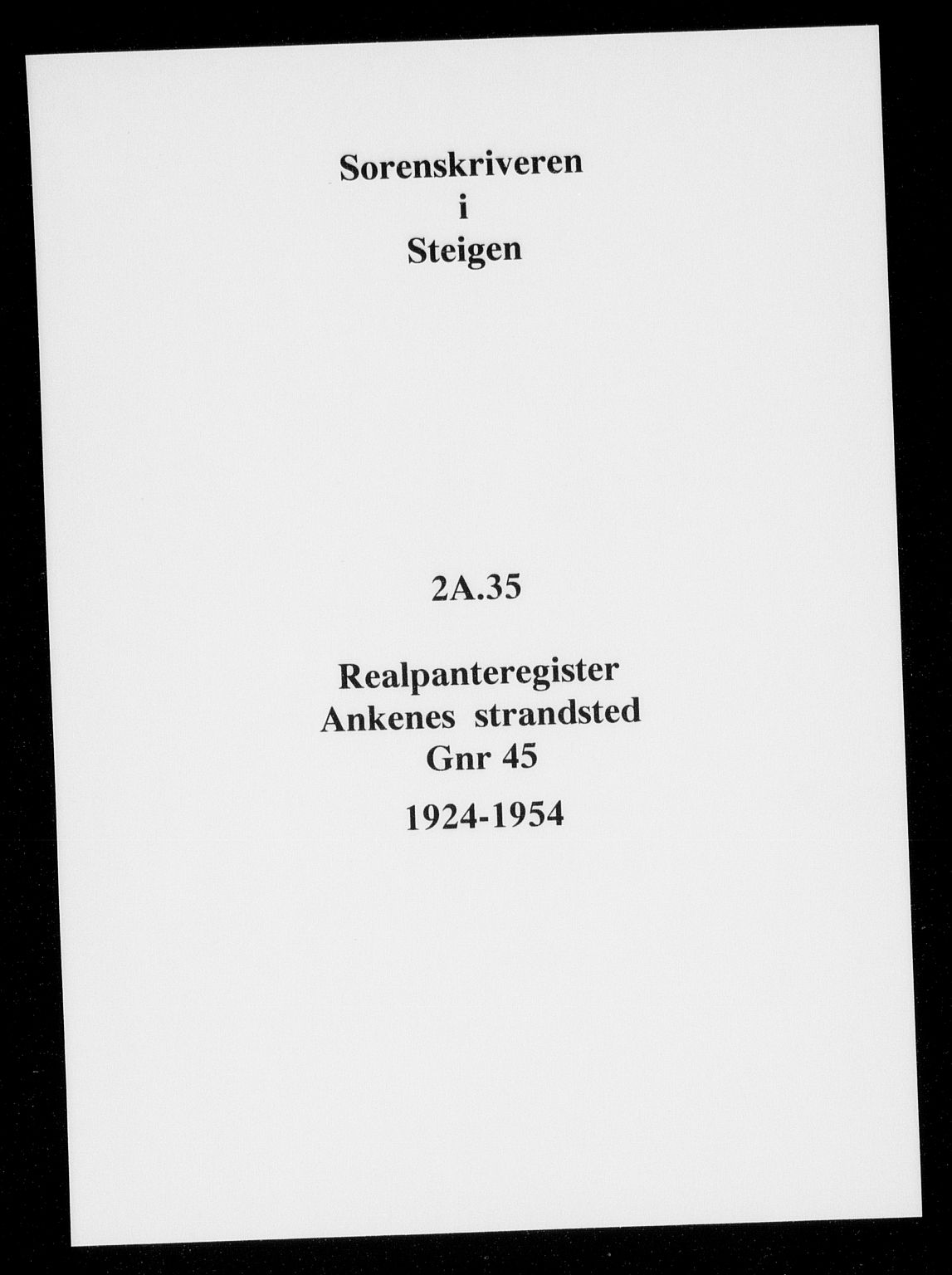 Steigen og Ofoten sorenskriveri, SAT/A-0030/1/2/2A/L0035: Panteregister nr. 35, 1924-1954