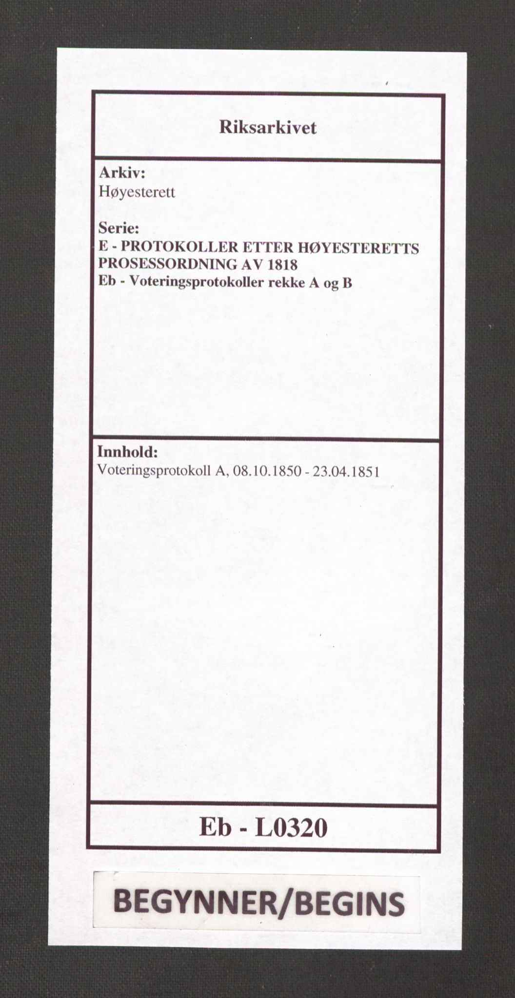 Høyesterett, RA/S-1002/E/Eb/Ebb/L0043/0001: Voteringsprotokoller / Voteringsprotokoll, 1849-1850