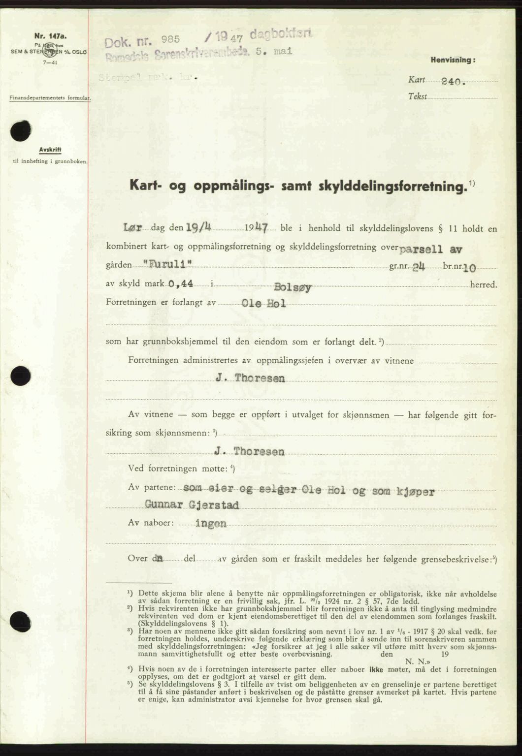 Romsdal sorenskriveri, SAT/A-4149/1/2/2C: Pantebok nr. A22, 1947-1947, Dagboknr: 985/1947