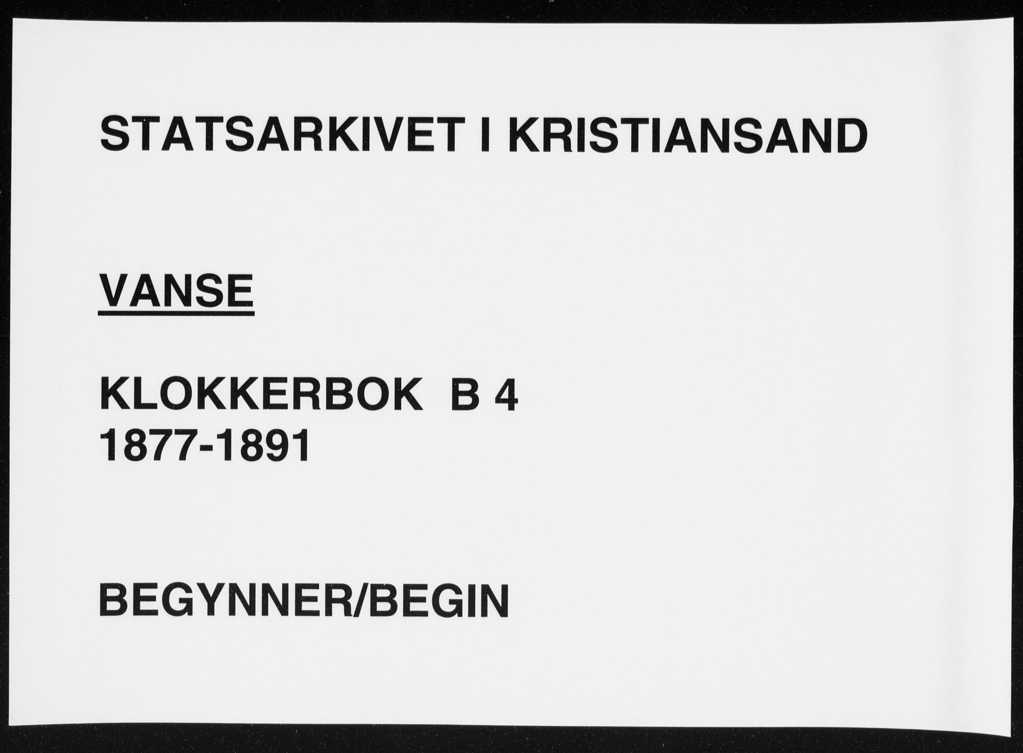 Lista sokneprestkontor, SAK/1111-0027/F/Fb/L0004: Klokkerbok nr. B 4, 1877-1891