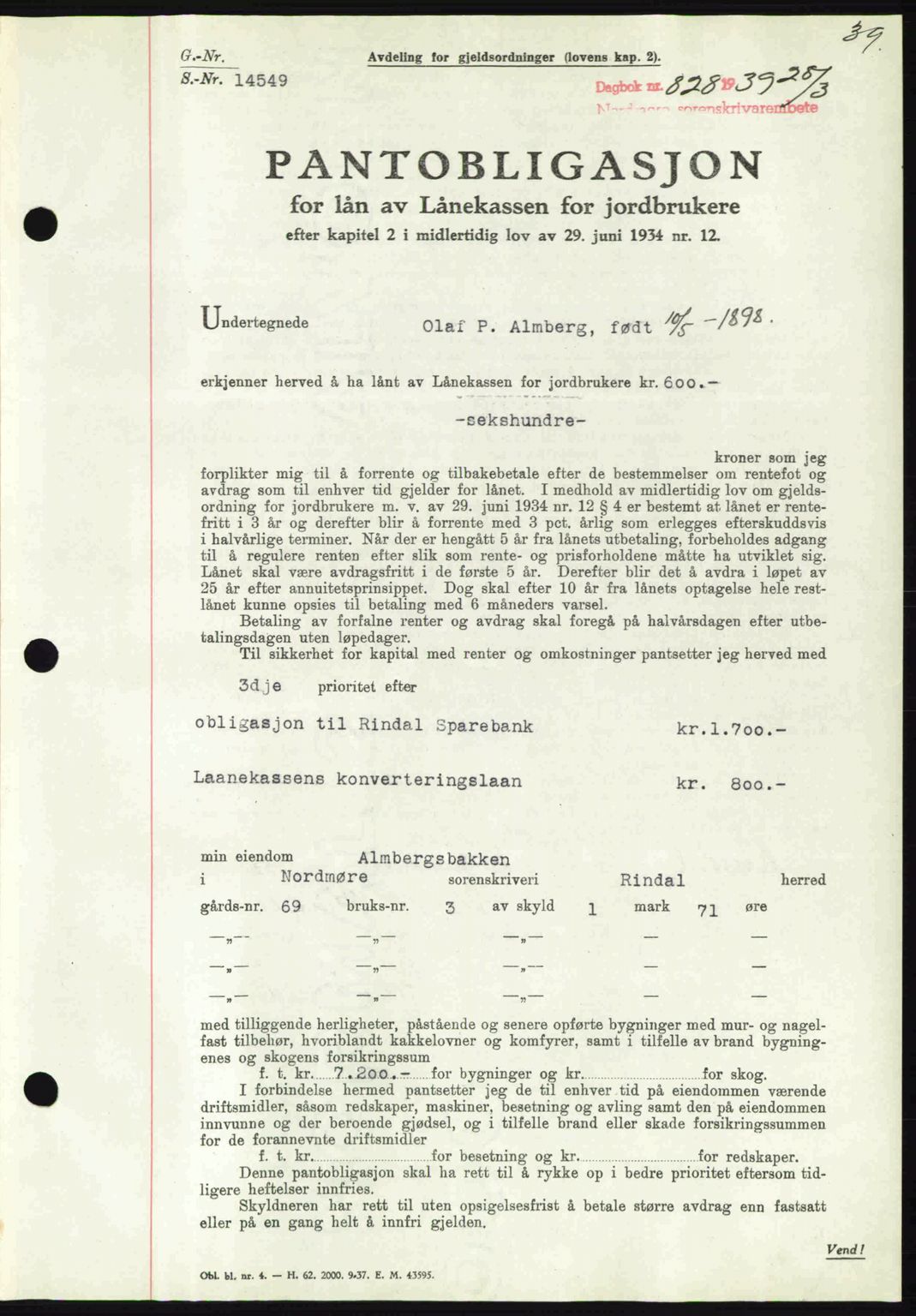 Nordmøre sorenskriveri, SAT/A-4132/1/2/2Ca: Pantebok nr. B85, 1939-1939, Dagboknr: 828/1939