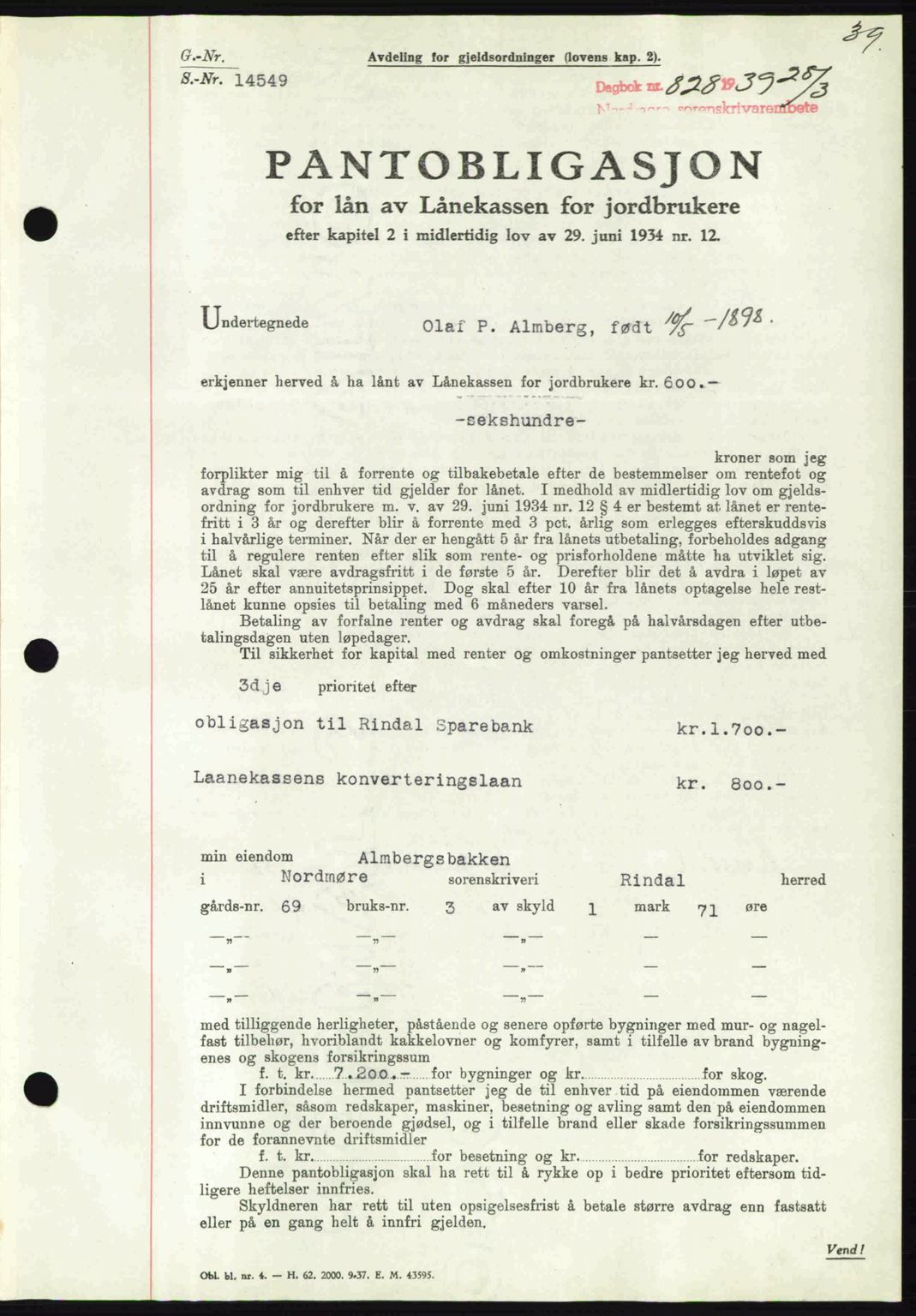 Nordmøre sorenskriveri, AV/SAT-A-4132/1/2/2Ca: Pantebok nr. B85, 1939-1939, Dagboknr: 828/1939