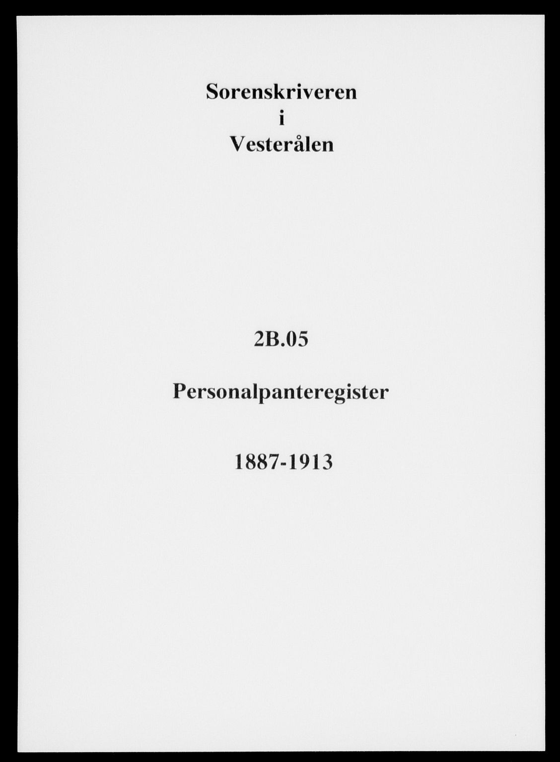 Vesterålen sorenskriveri, SAT/A-4180/1/2/2B/L0005: Panteregister nr. 5, 1887-1913