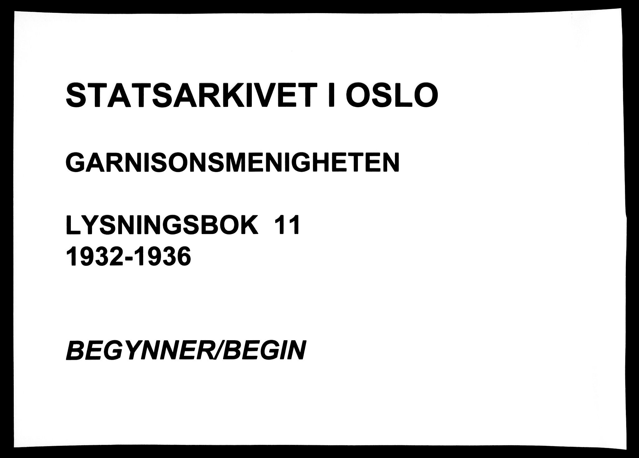 Garnisonsmenigheten Kirkebøker, SAO/A-10846/H/Ha/L0011: Lysningsprotokoll nr. I 11, 1932-1936