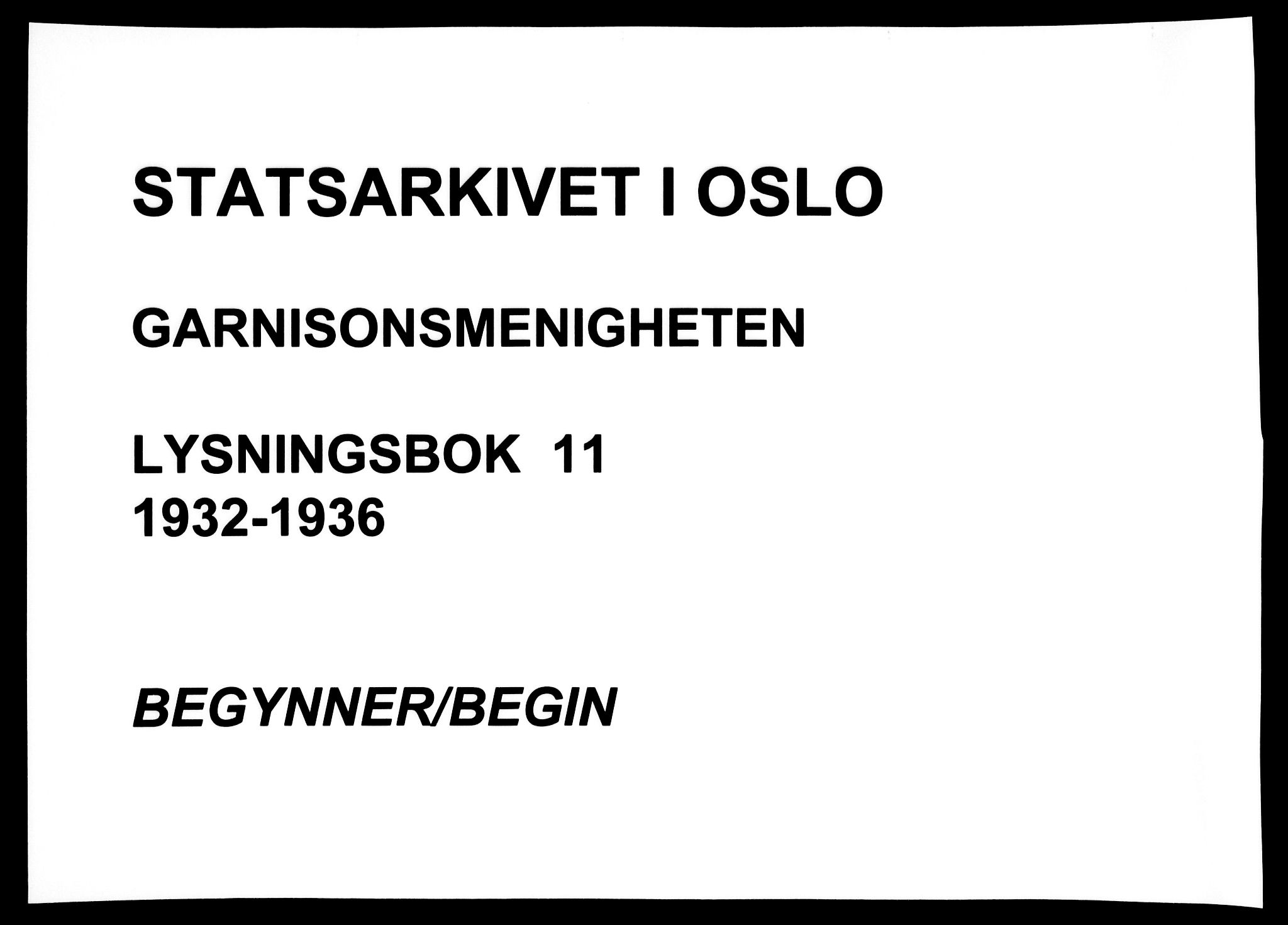 Garnisonsmenigheten Kirkebøker, AV/SAO-A-10846/H/Ha/L0011: Lysningsprotokoll nr. I 11, 1932-1936