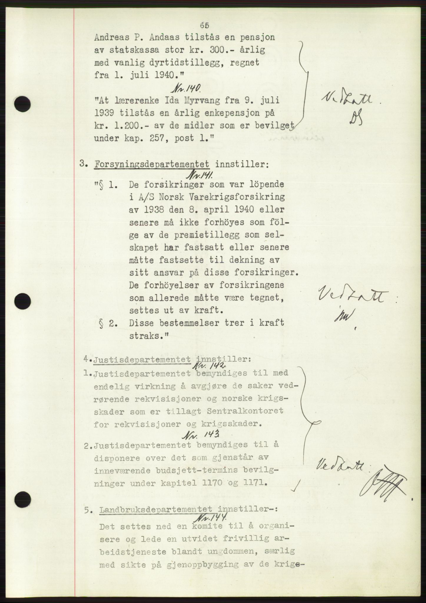 Administrasjonsrådet, RA/S-1004/A/L0002: Vedtaksprotokoll 16/4-25/9, 1940, s. 69