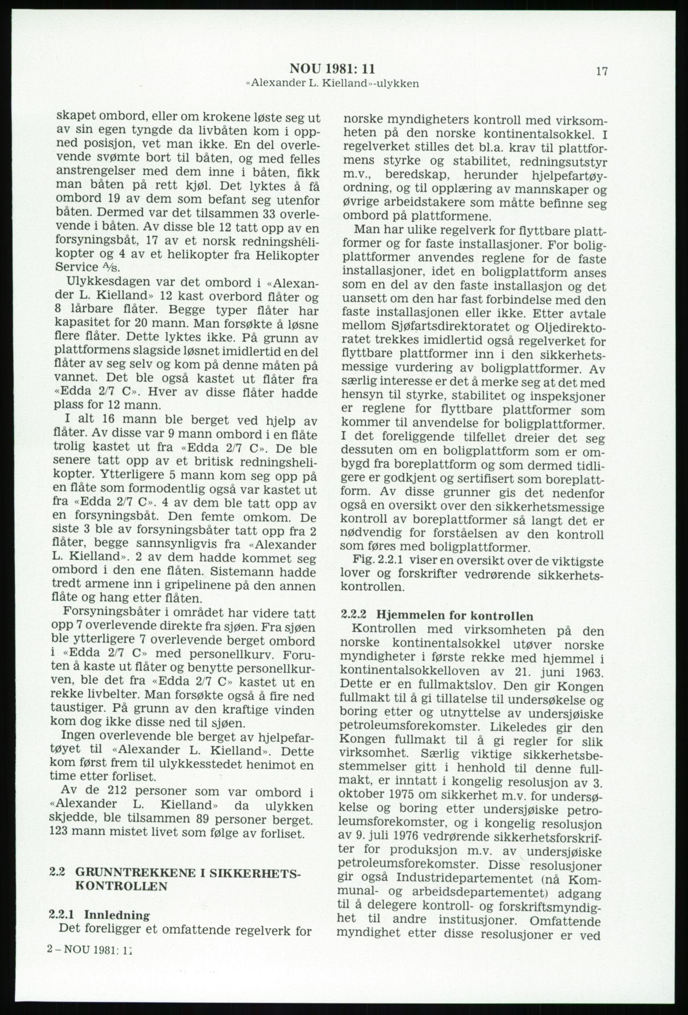 Justisdepartementet, Granskningskommisjonen ved Alexander Kielland-ulykken 27.3.1980, AV/RA-S-1165/D/L0003: 0001 NOU 1981:11 Alexander Kielland ulykken/0002 Korrespondanse/0003: Alexander L. Kielland: Operating manual, 1980-1981, s. 16