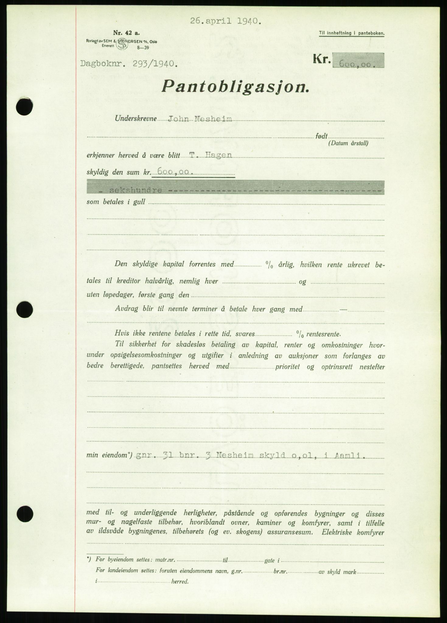 Nedenes sorenskriveri, SAK/1221-0006/G/Gb/Gbb/L0001: Pantebok nr. I, 1939-1942, Dagboknr: 293/1940
