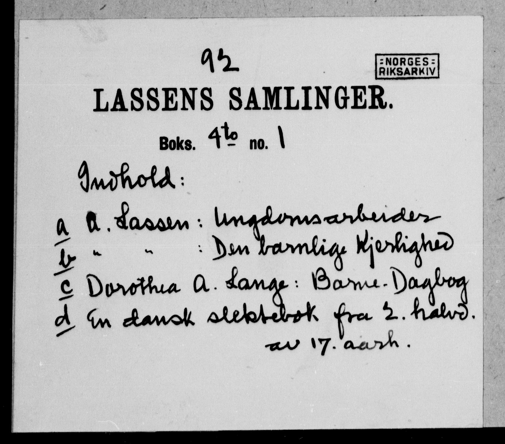 Lassens samlinger, AV/RA-PA-0051/G/L0092: Dokumenter vedrørende Wilhelm Lassens nærmeste familie, 1650-1835, s. 1