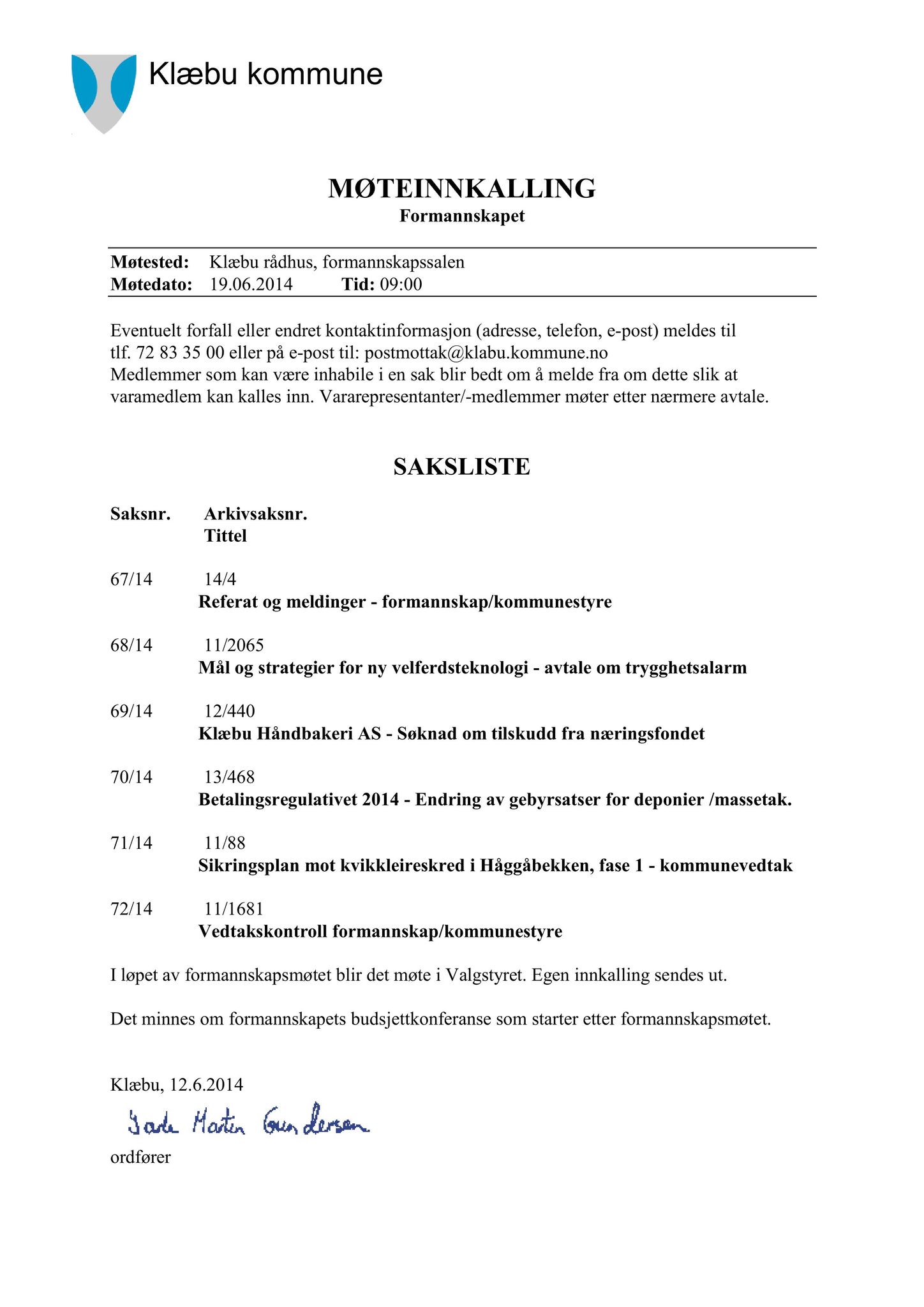 Klæbu Kommune, TRKO/KK/02-FS/L007: Formannsskapet - Møtedokumenter, 2014, s. 2093