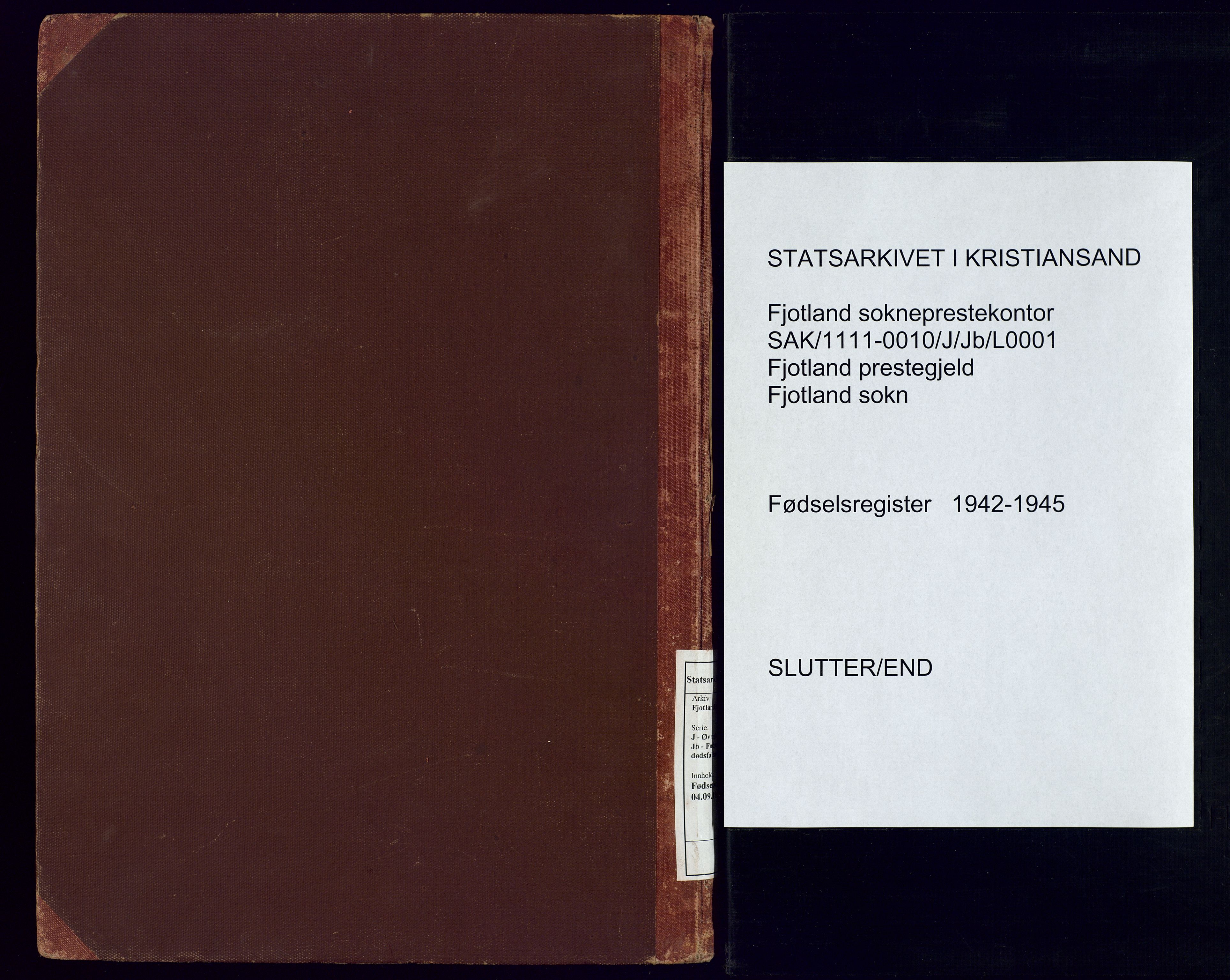 Fjotland sokneprestkontor, AV/SAK-1111-0010/J/Jb/L0001: Fødselsregister nr. 1, 1942-1945