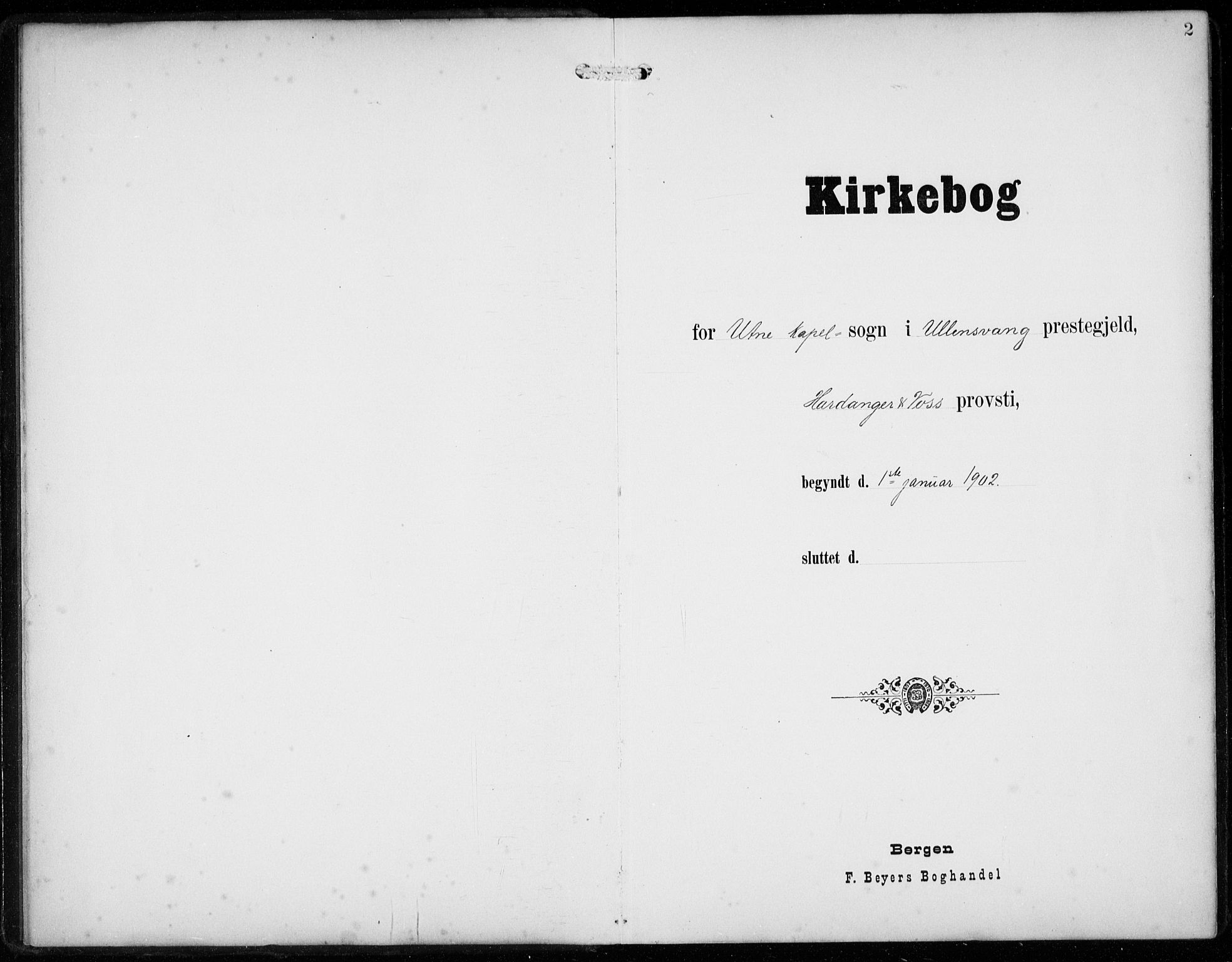 Ullensvang sokneprestembete, AV/SAB-A-78701/H/Hab: Klokkerbok nr. F  1, 1902-1935, s. 2