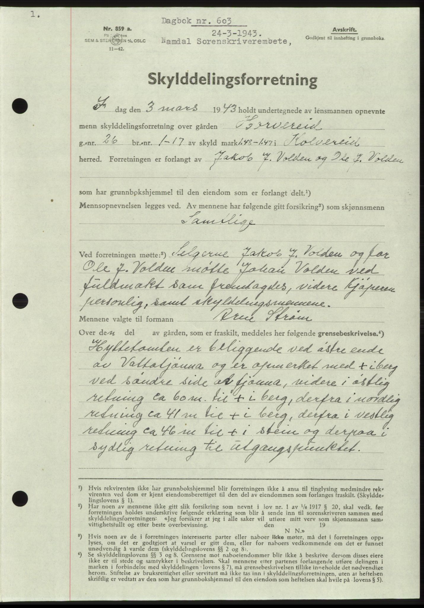 Namdal sorenskriveri, SAT/A-4133/1/2/2C: Pantebok nr. -, 1942-1943, Dagboknr: 603/1943