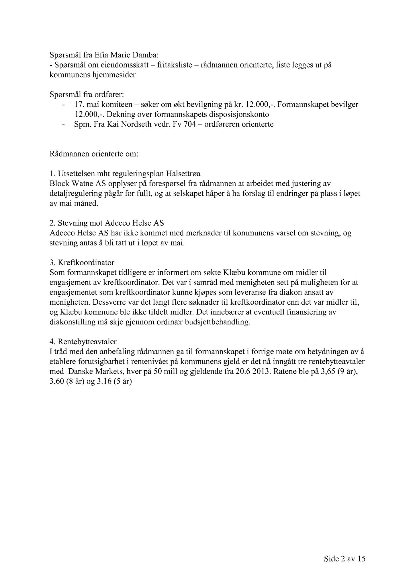 Klæbu Kommune, TRKO/KK/02-FS/L005: Formannsskapet - Møtedokumenter, 2012, s. 1502