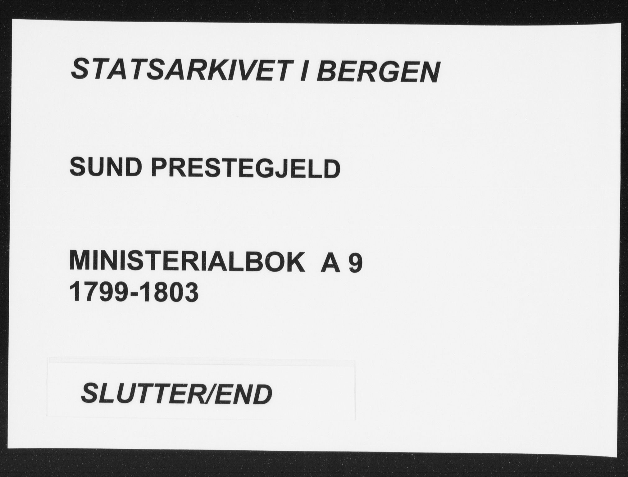 Sund sokneprestembete, AV/SAB-A-99930: Ministerialbok nr. A 9, 1799-1803