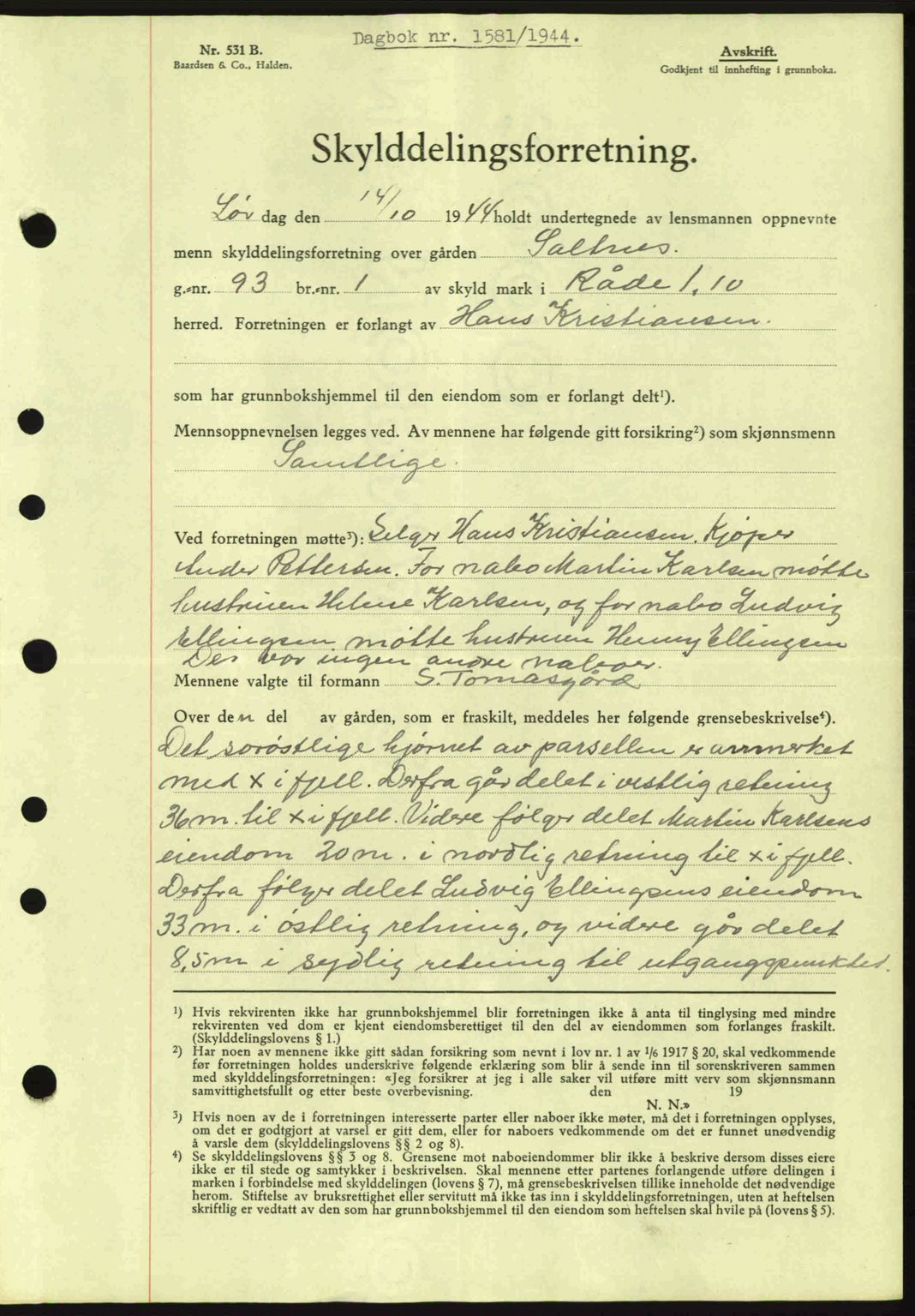 Moss sorenskriveri, SAO/A-10168: Pantebok nr. A13, 1944-1945, Dagboknr: 1581/1944