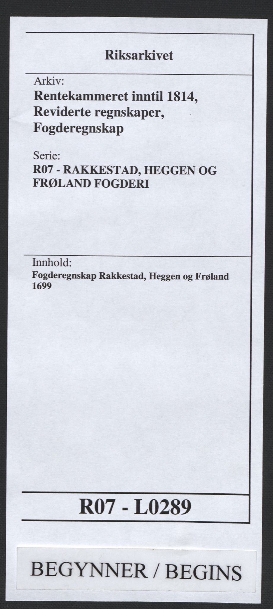 Rentekammeret inntil 1814, Reviderte regnskaper, Fogderegnskap, AV/RA-EA-4092/R07/L0289: Fogderegnskap Rakkestad, Heggen og Frøland, 1699, s. 1