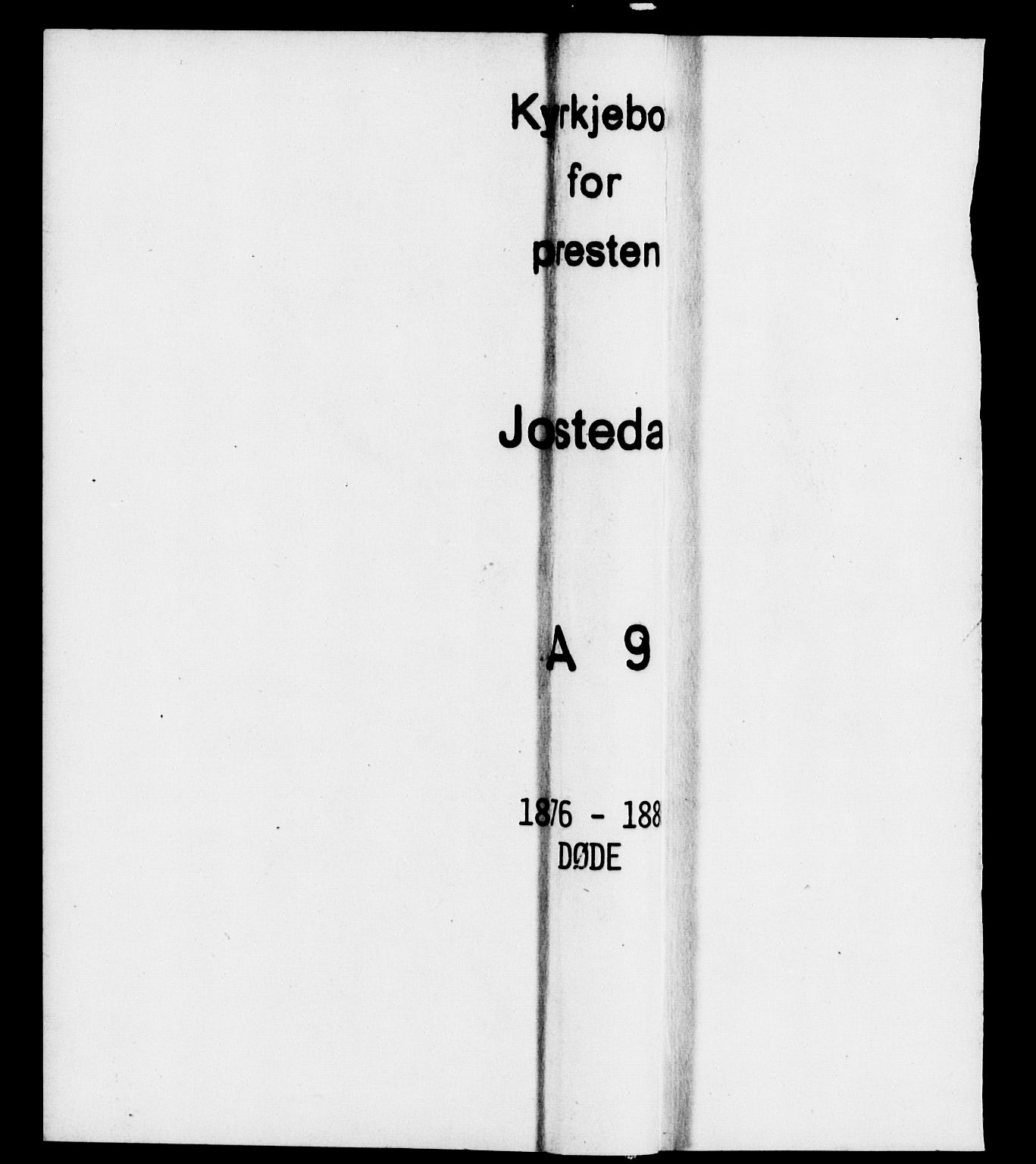 Jostedal sokneprestembete, SAB/A-80601/H/Haa/Haaa/L0009: Ministerialbok nr. A 9, 1876-1886