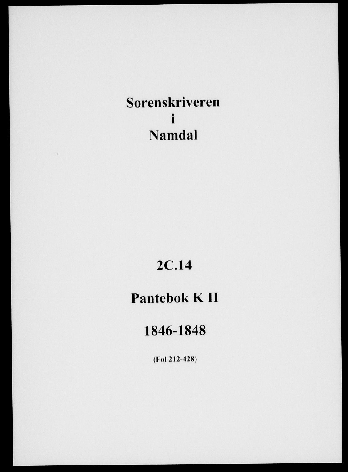 Namdal sorenskriveri, SAT/A-4133/1/2/2C/L0014: Pantebok nr. K2, 1846-1848
