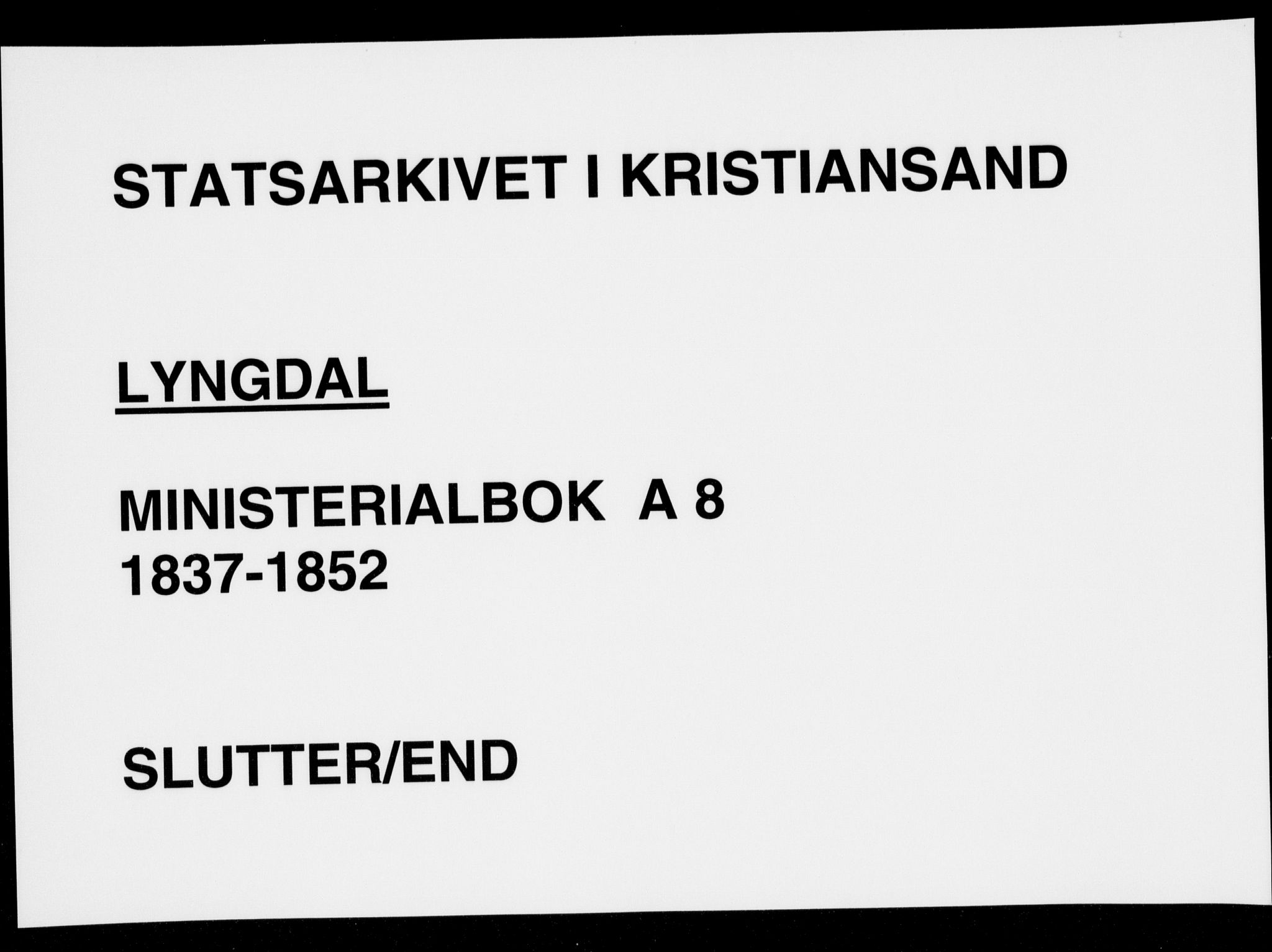 Lyngdal sokneprestkontor, AV/SAK-1111-0029/F/Fa/Fac/L0008: Ministerialbok nr. A 8, 1837-1852